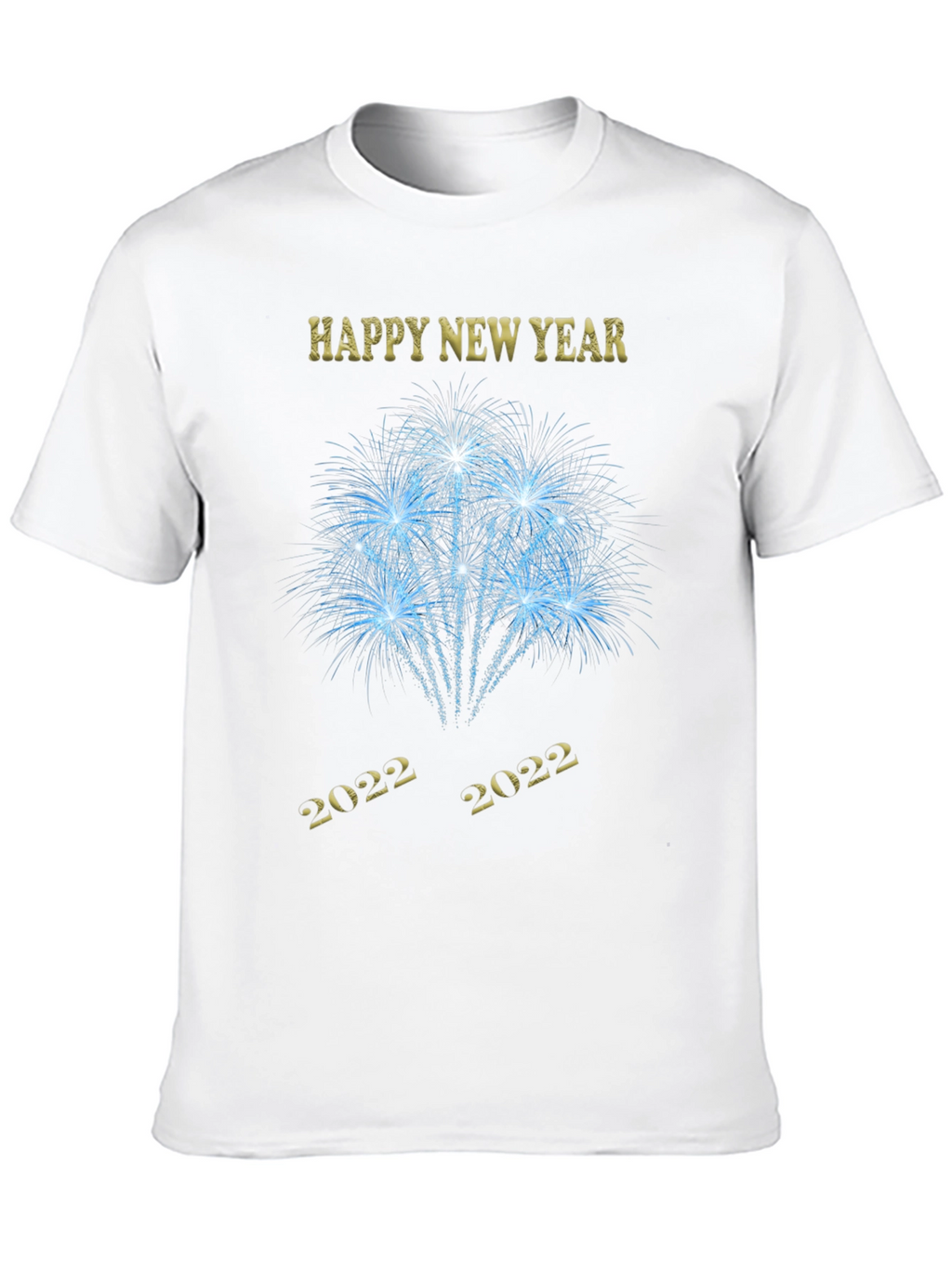 Happy New Year 2022 Fireworks T-Shirt