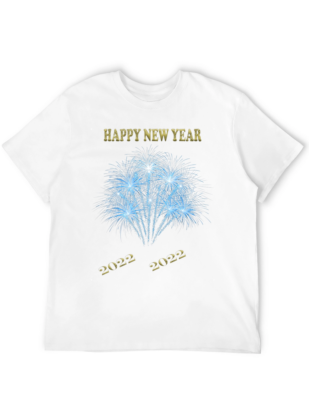 Happy New Year 2022 Fireworks T-Shirt