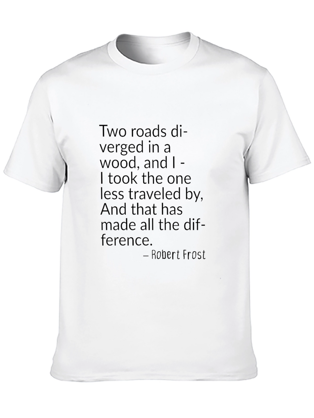 Robert Frost Quote T-Shirt