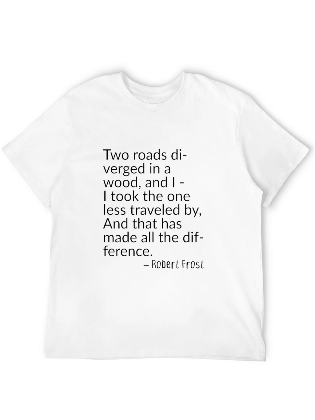 Robert Frost Quote T-Shirt