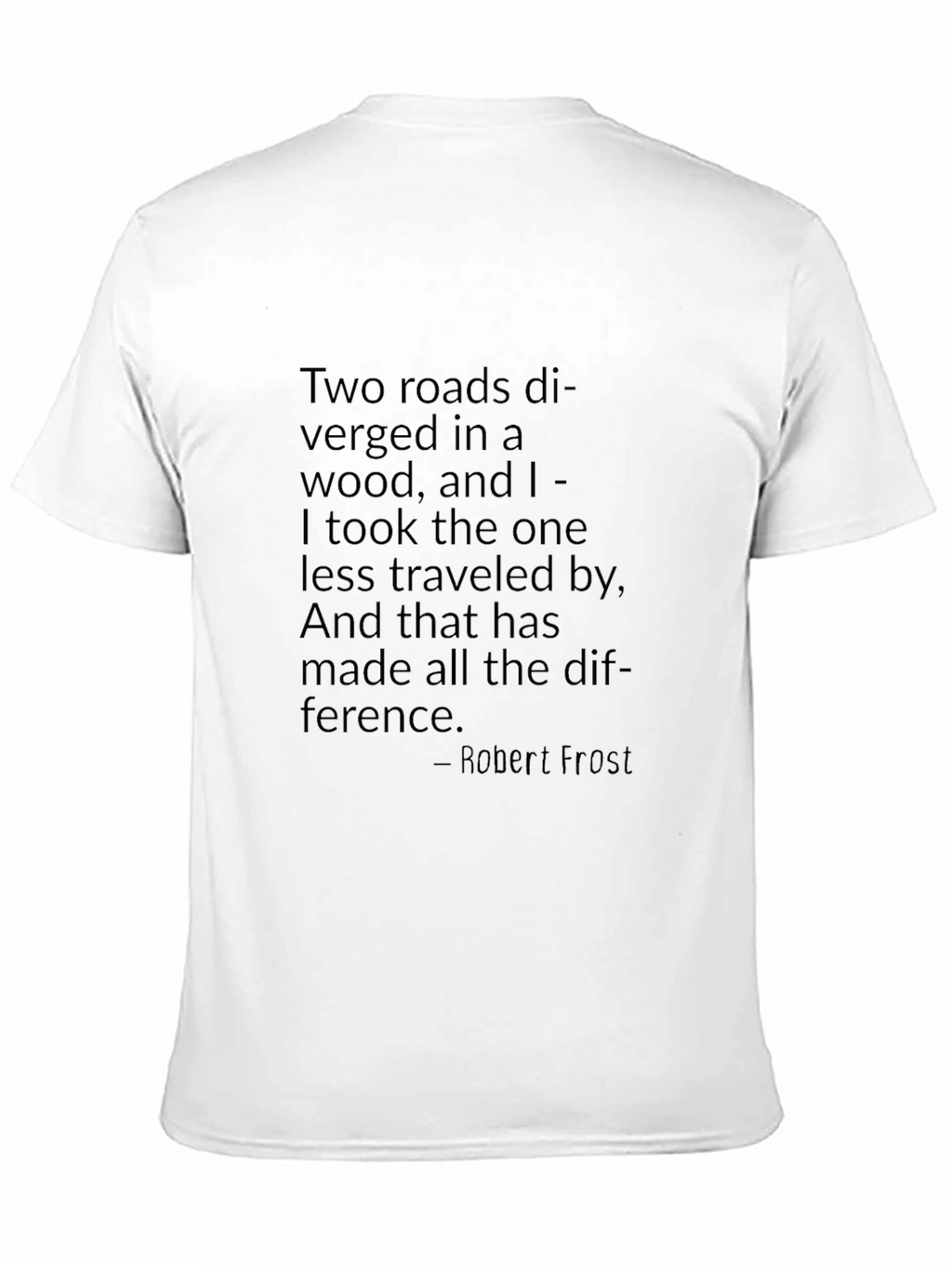 Robert Frost Quote T-Shirt