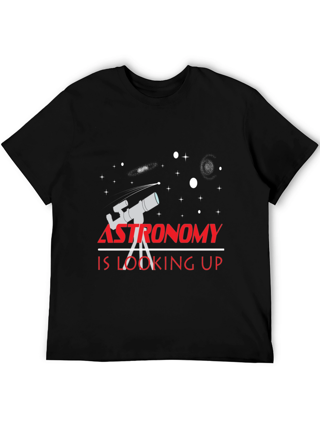 Astronomy is Looking Up Black T-Shirt