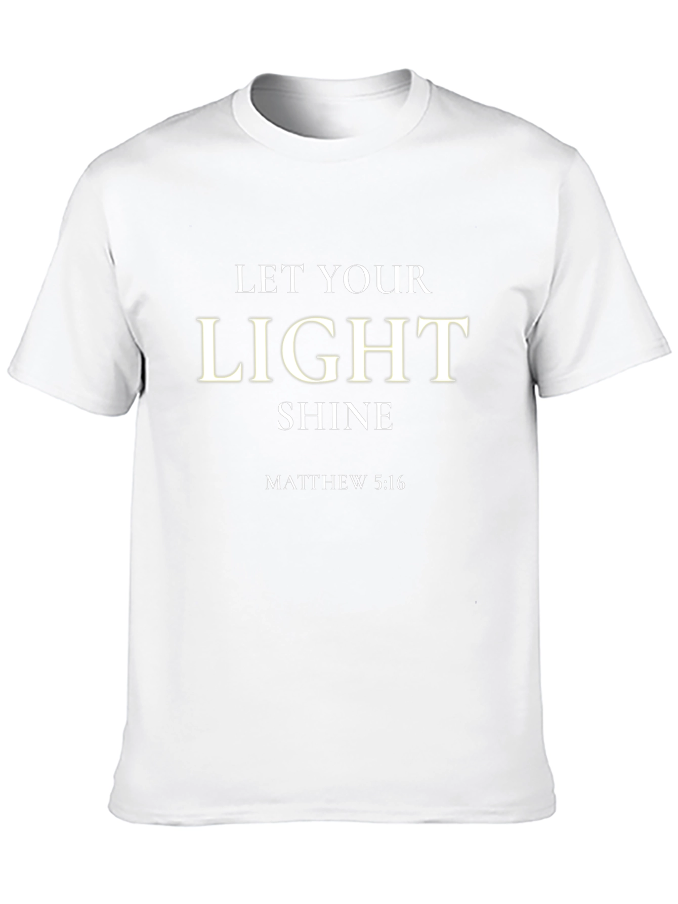 Let Your Light Shine T-Shirt - Matthew 5:16