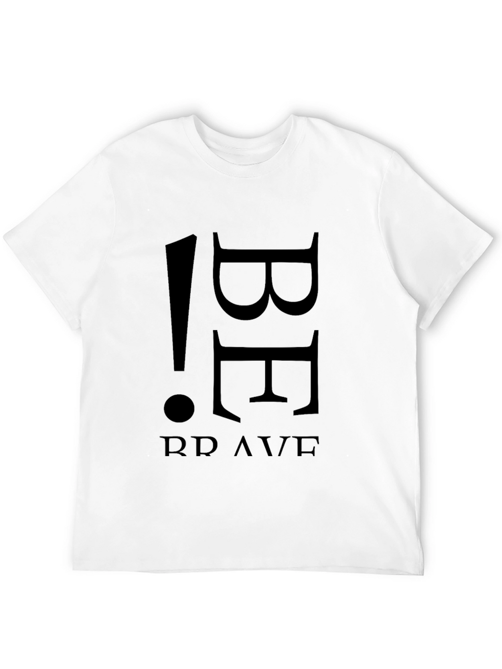 Be Brave T-Shirt - Mens Black Graphic Tee