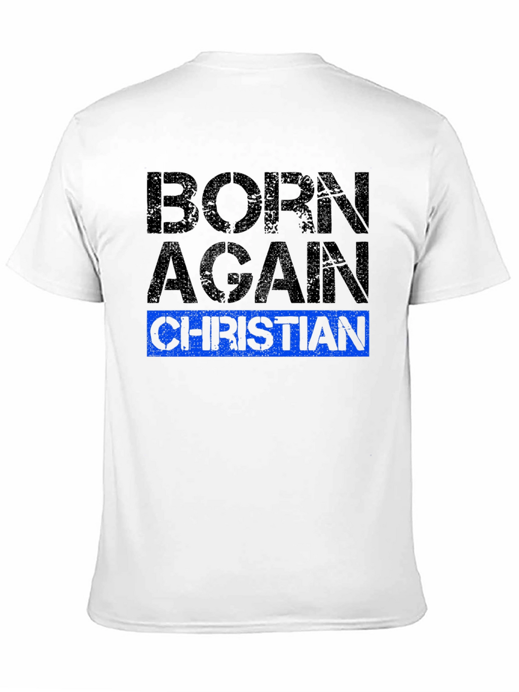 Born Again Christian T-Shirt - Religious Apparel