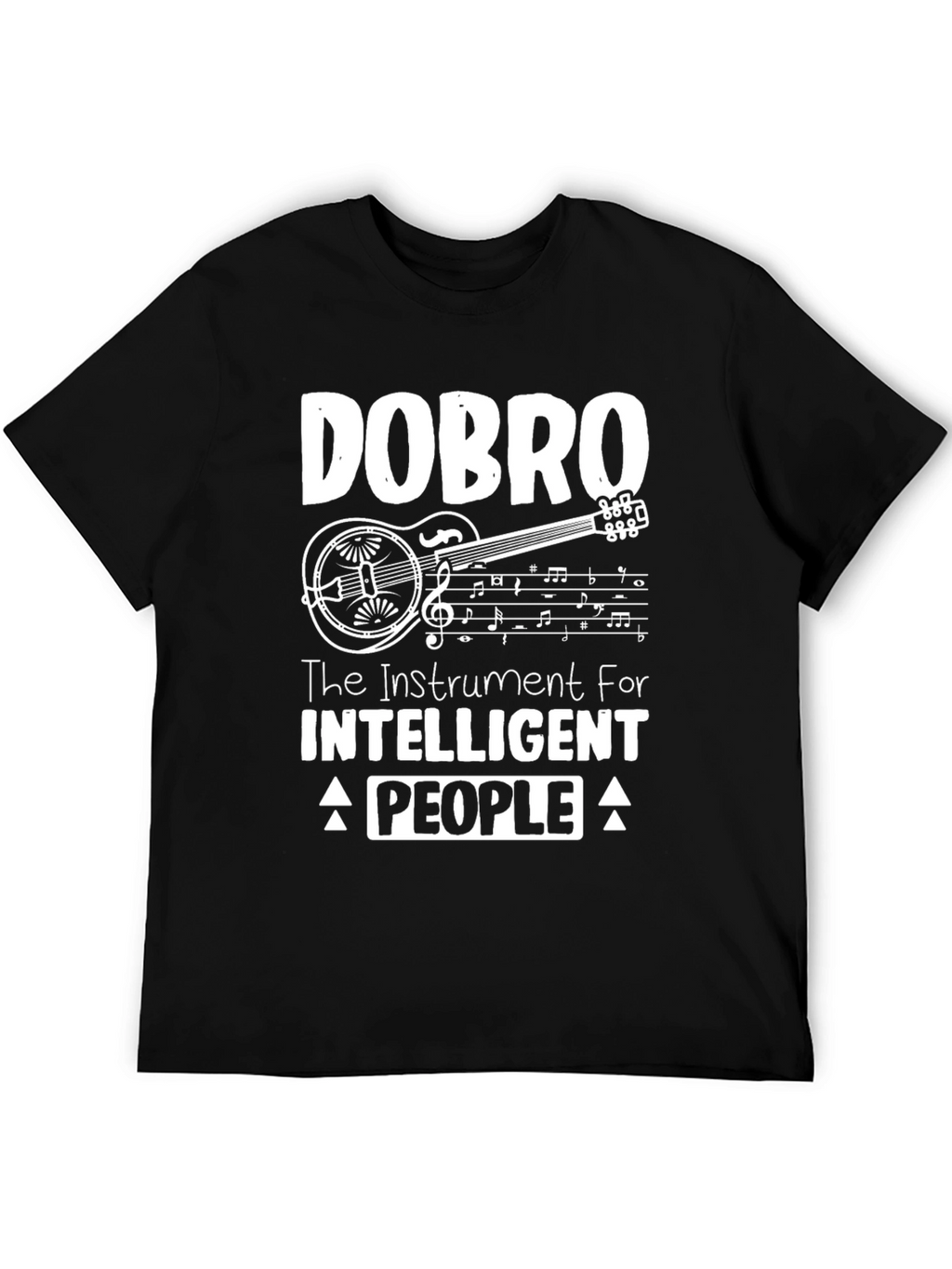 Dobro Guitar T-Shirt - Instrument for Intelligent People