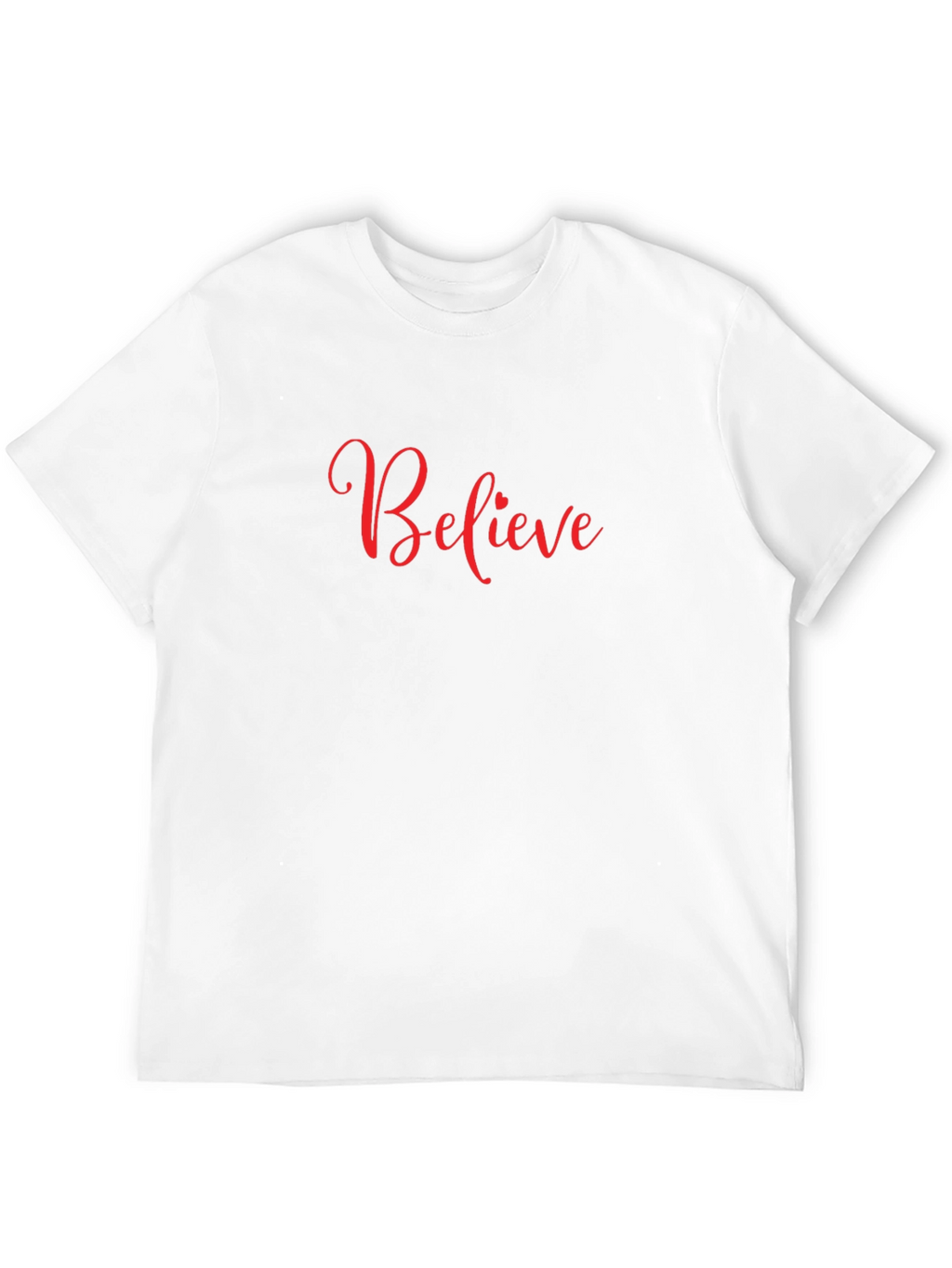 Believe Graphic Tee - Soft & Comfortable