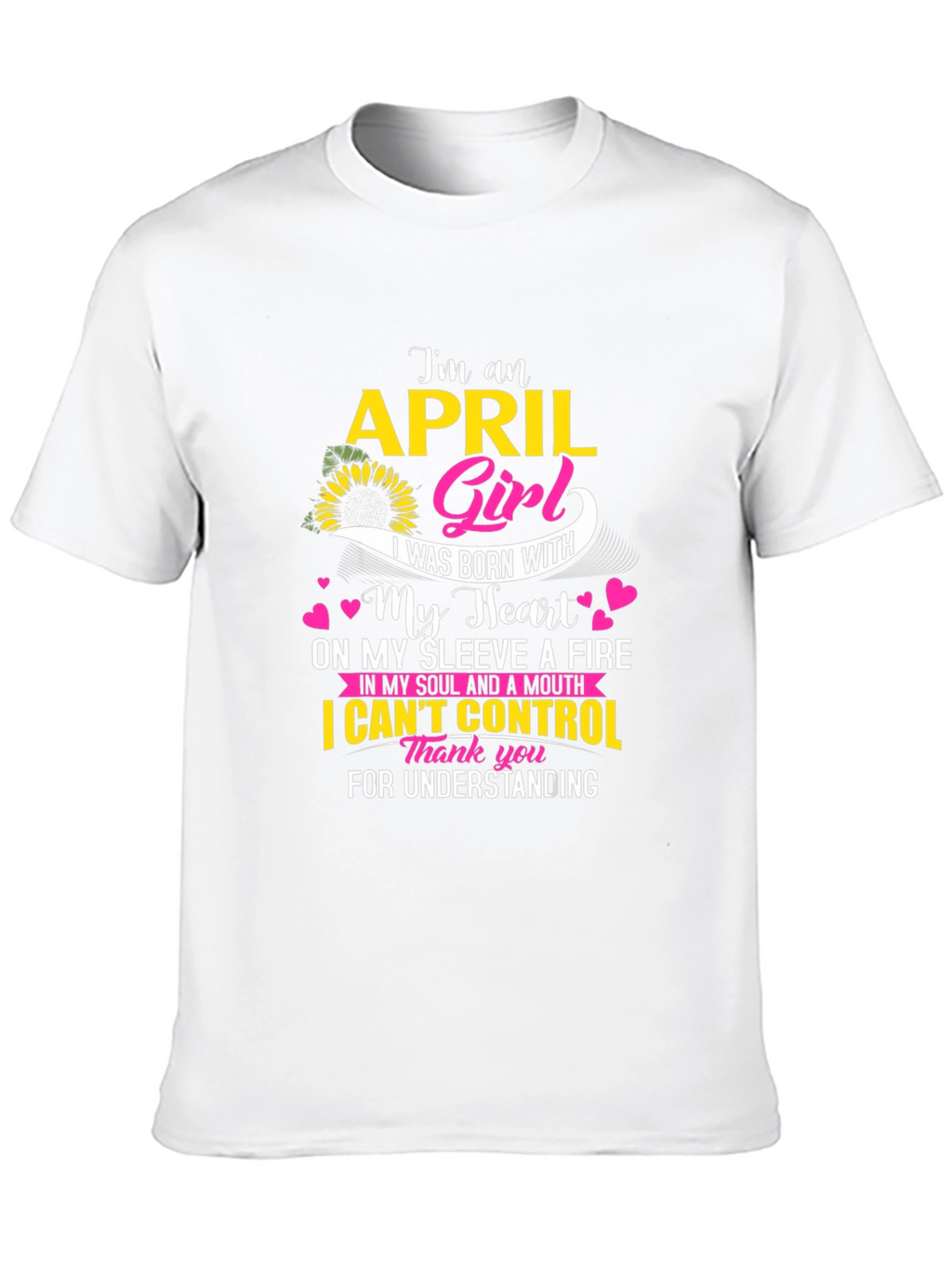 April Girl T-Shirt - Born With Heart