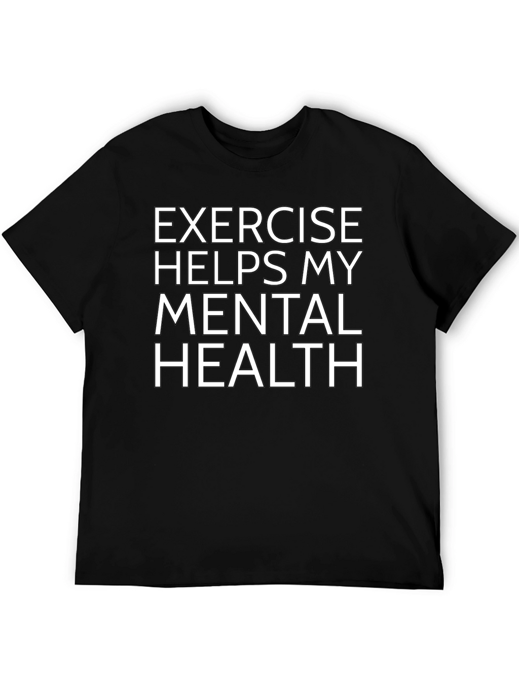 Exercise Helps Mental Health T-Shirt