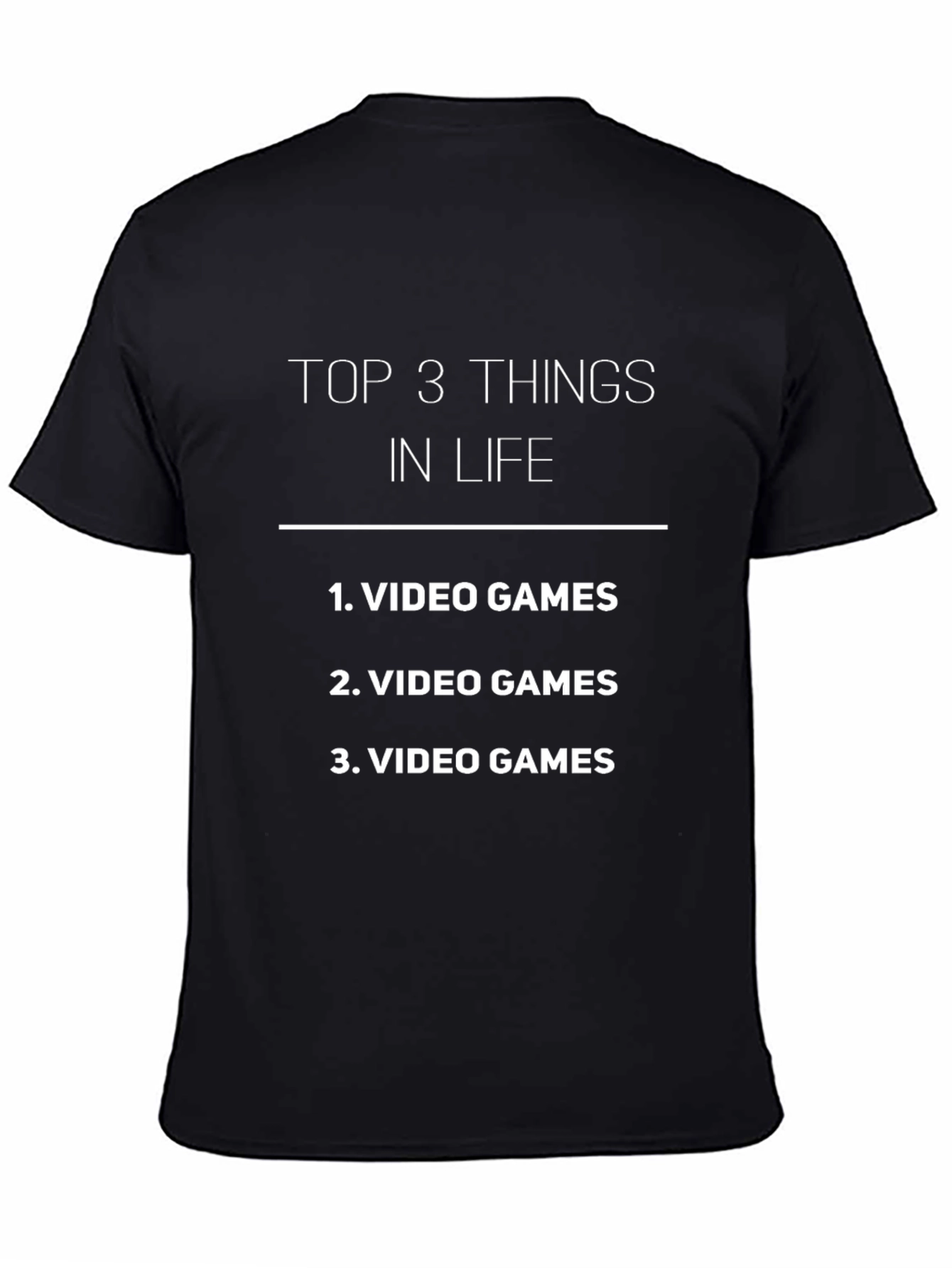 Funny Gamer T-Shirt - Top 3 Things: Video Games
