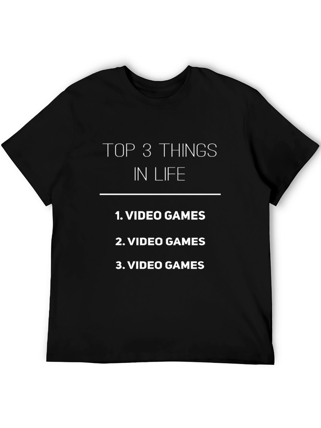 Funny Gamer T-Shirt - Top 3 Things: Video Games