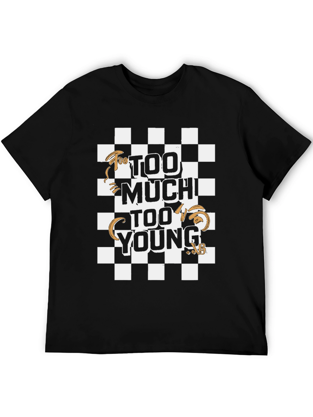 Too Much Too Young Graphic Tee