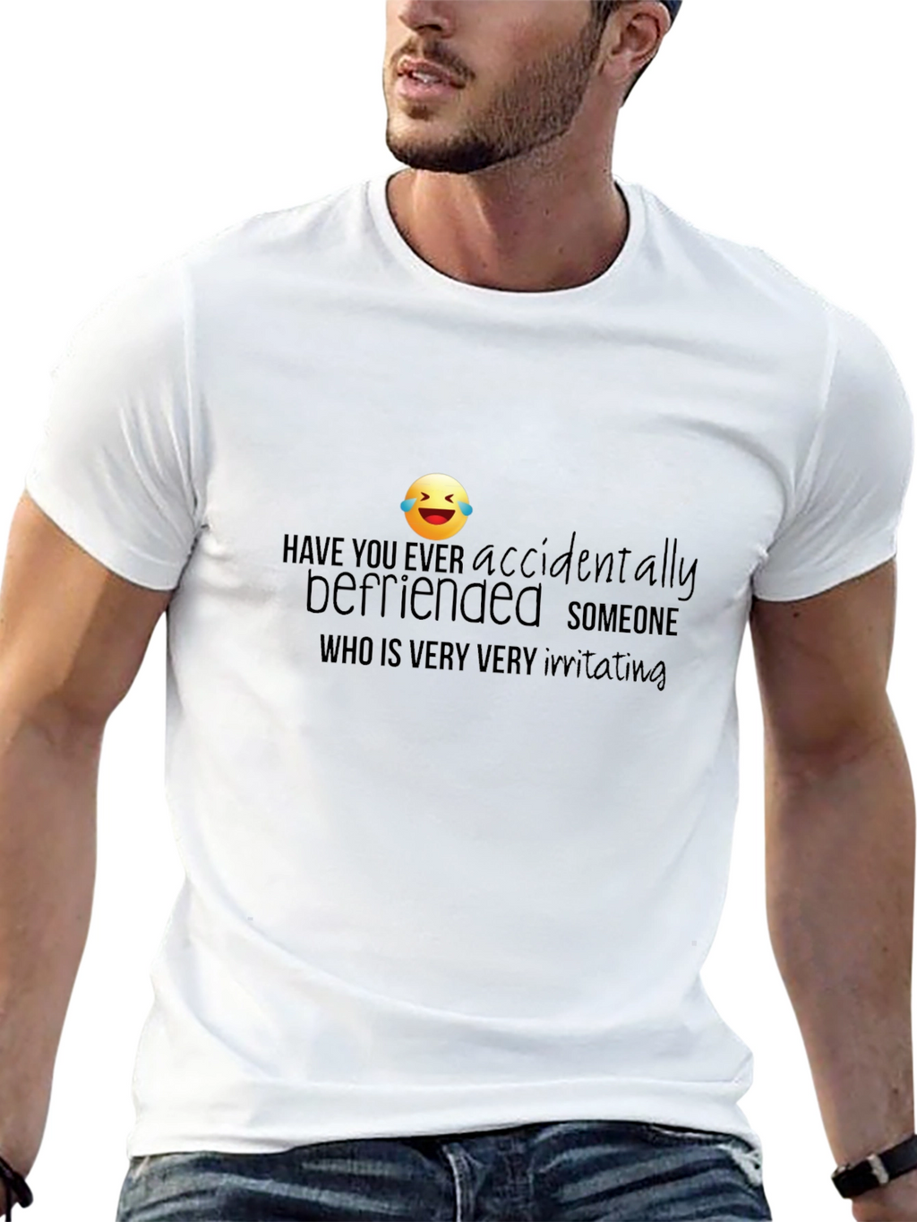 Accidentally Befriended Funny Graphic T-Shirt