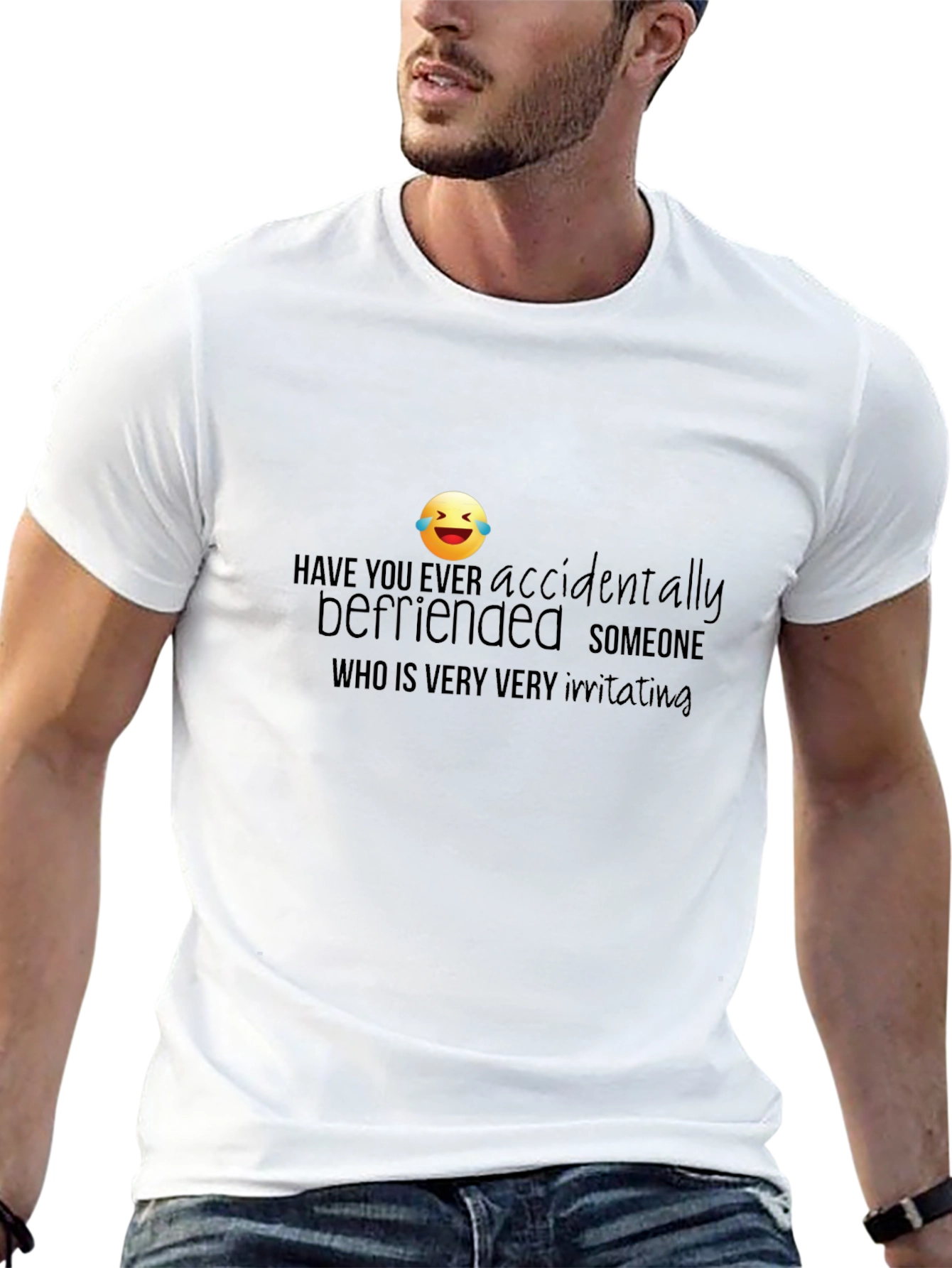 Accidentally Befriended Funny Graphic T-Shirt