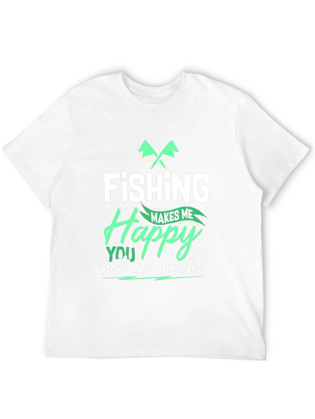 Fishing Makes Me Happy T-Shirt