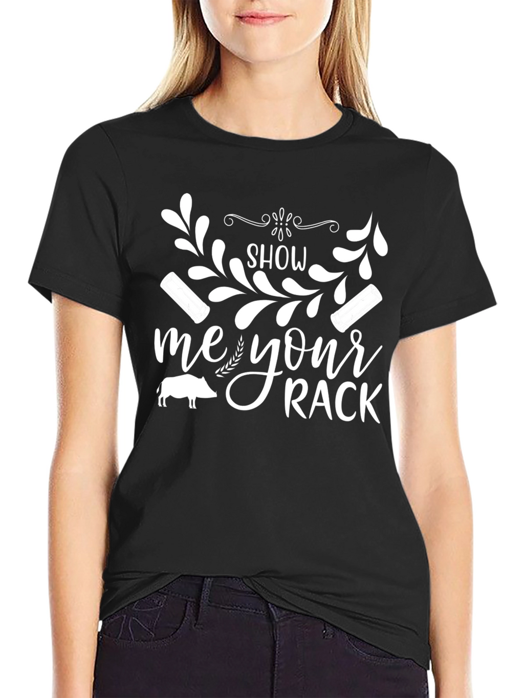 Show Me Your Rack T-Shirt