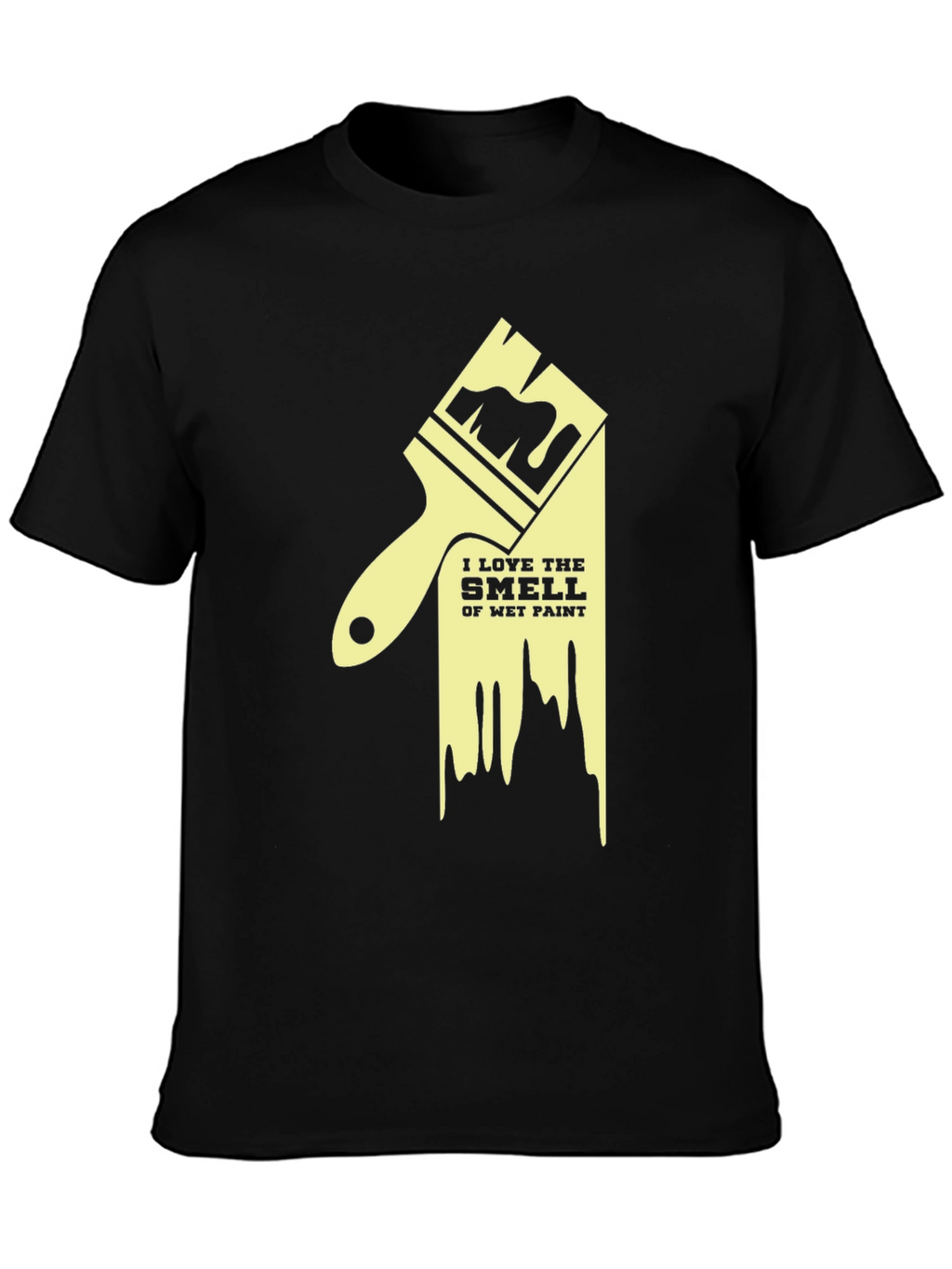 I Love the Smell of Wet Paint T-Shirt