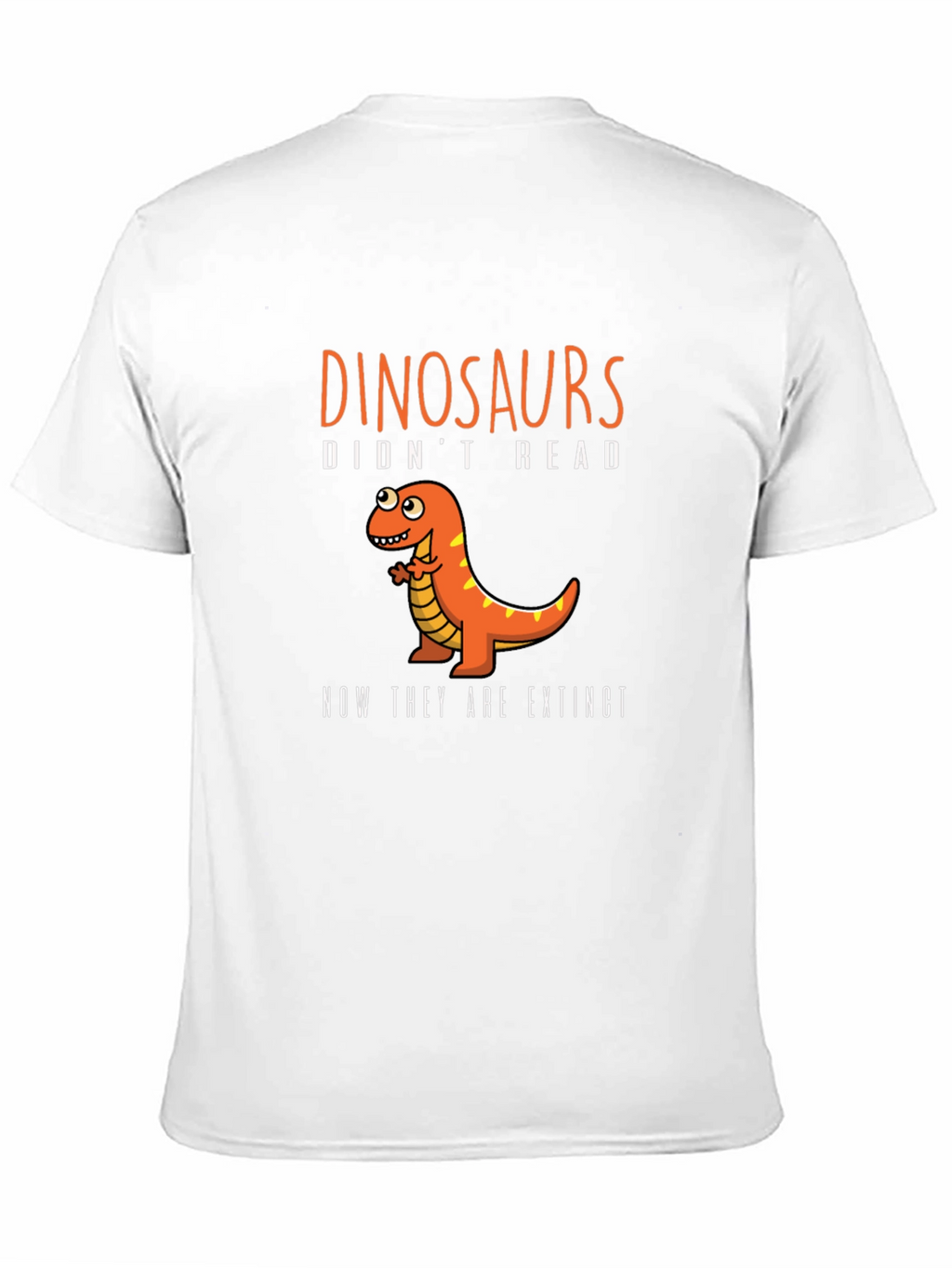 Dinosaurs Didnt Read T-Shirt Funny Extinct Dino Tee