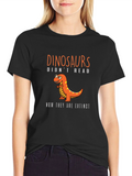 Dinosaurs Didnt Read T-Shirt Funny Extinct Dino Tee
