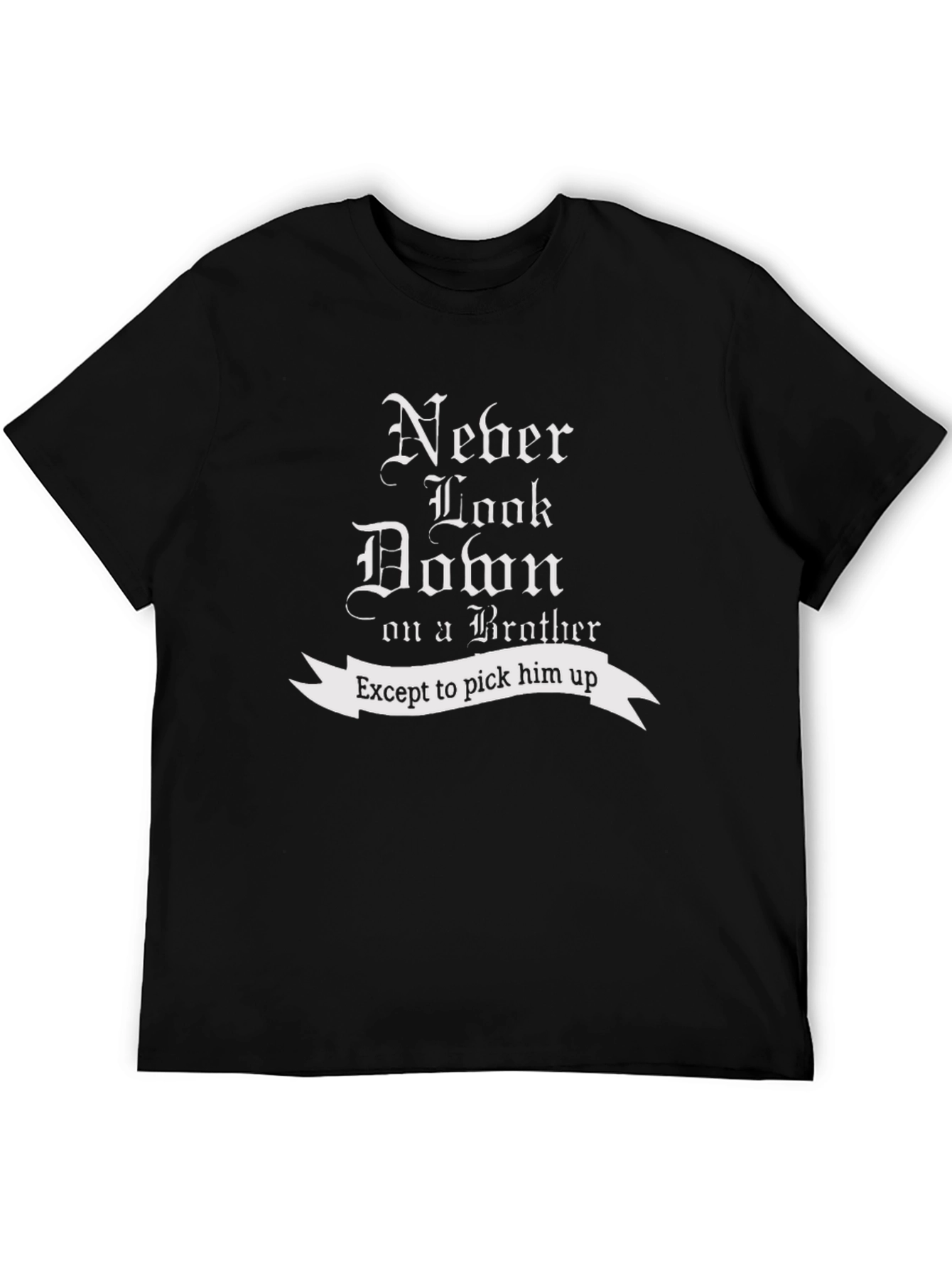 Never Look Down on a Brother Graphic T-Shirt