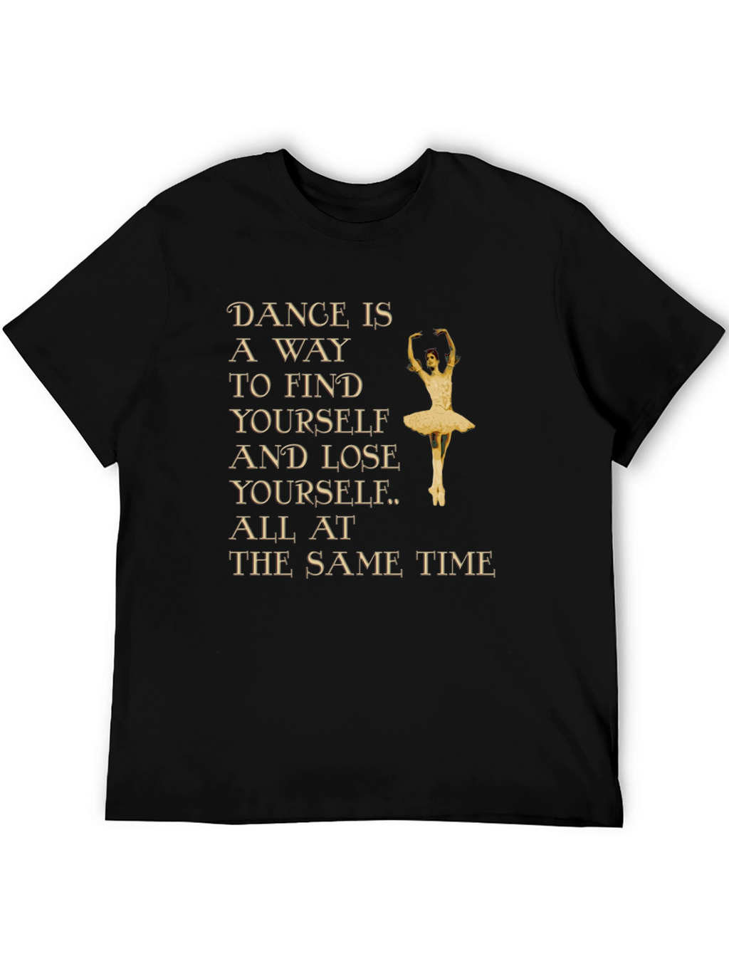 Dance is a Way to Find Yourself Graphic Tee