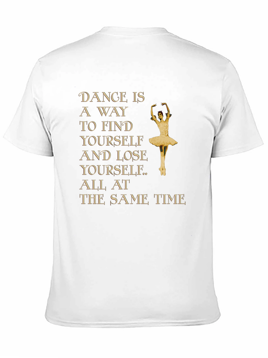Dance is a Way to Find Yourself Graphic Tee