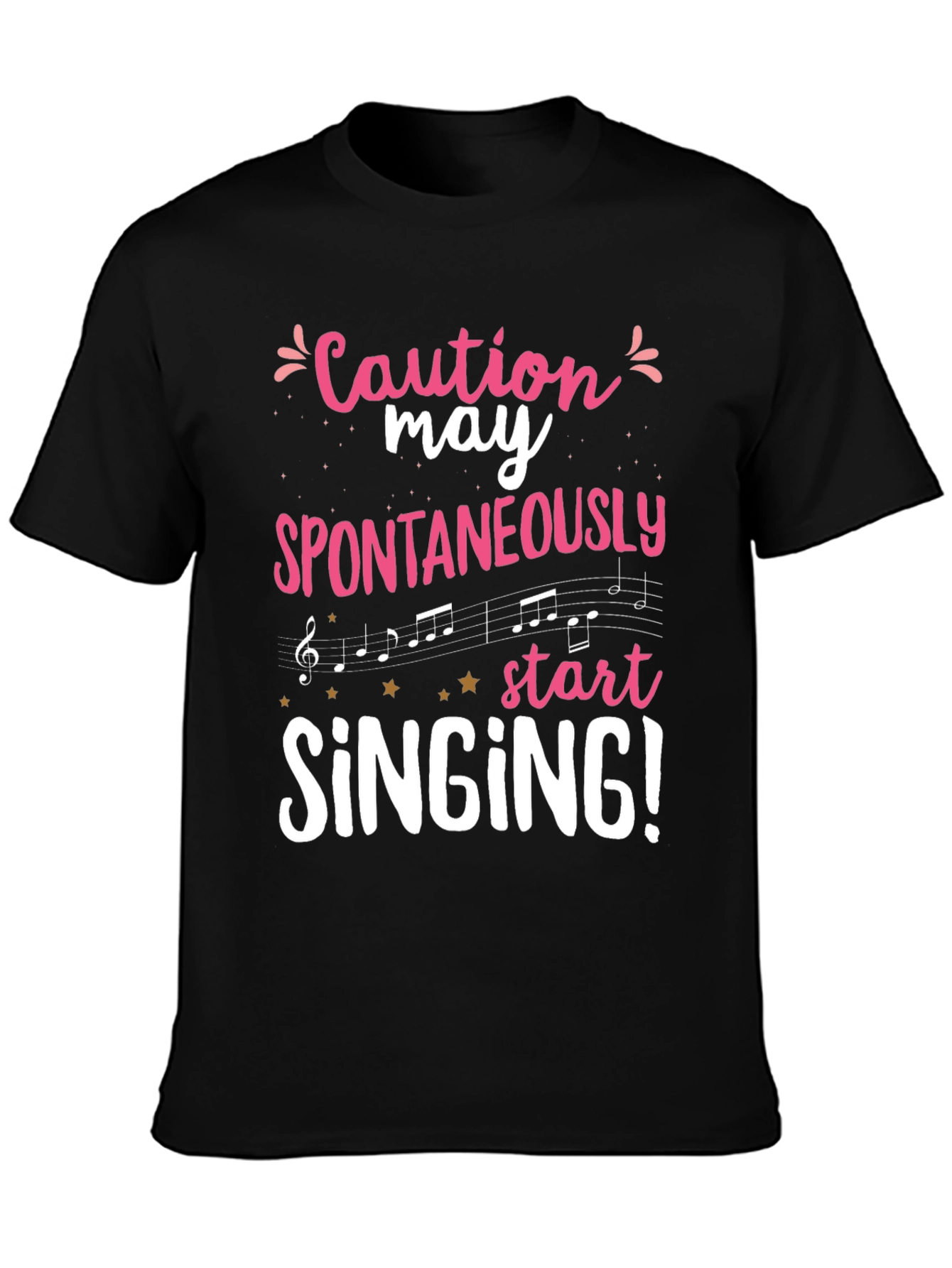 Caution May Spontaneously Start Singing Graphic Tee