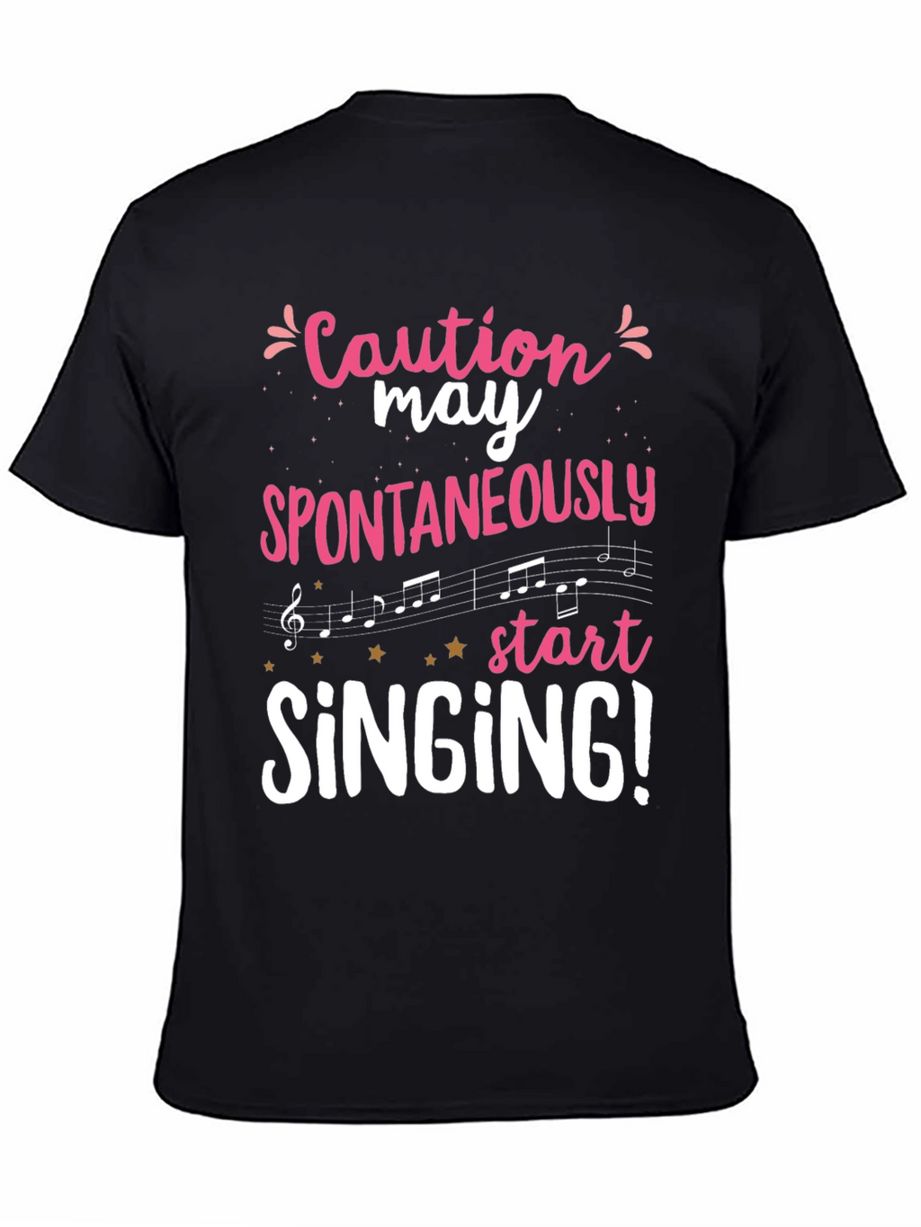 Caution May Spontaneously Start Singing Graphic Tee