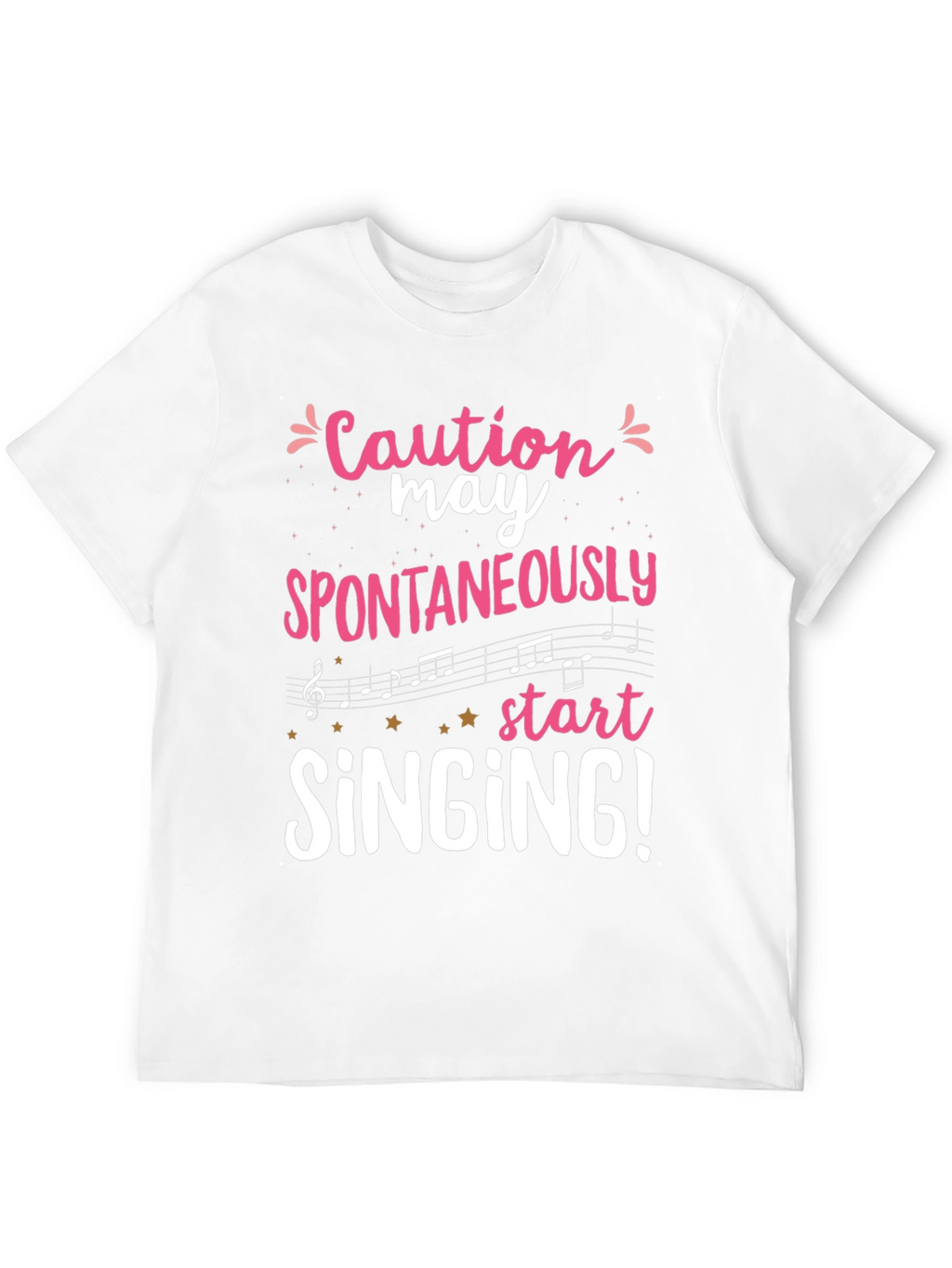 Caution May Spontaneously Start Singing Graphic Tee
