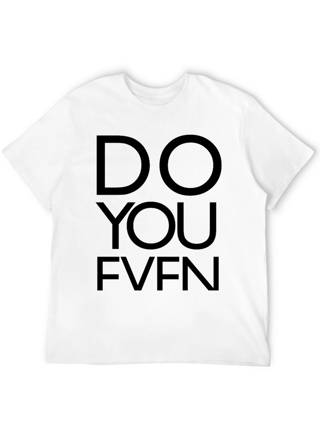 Do You Even? Graphic Print T-Shirt - Black