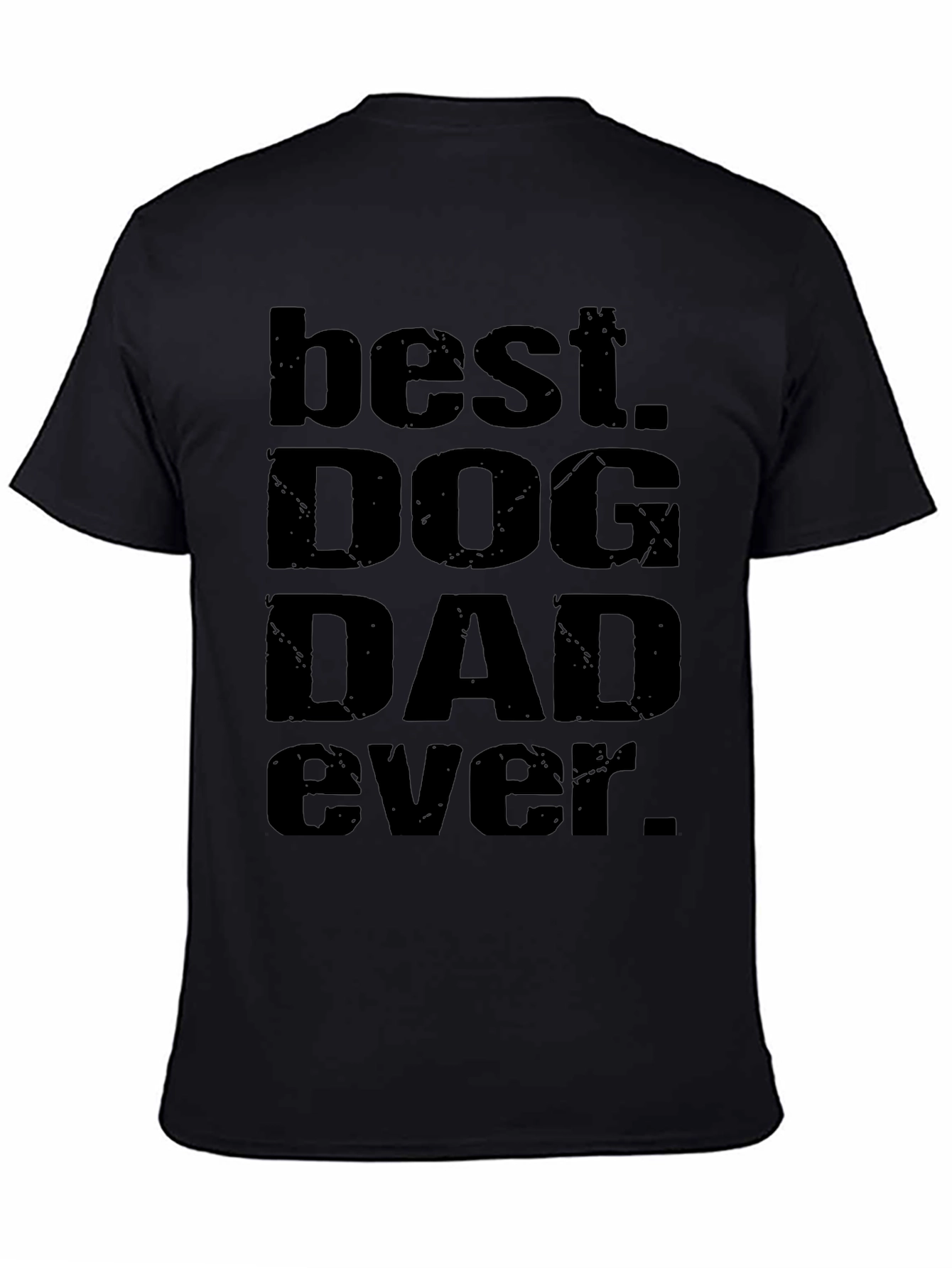 Best Dog Dad Ever T-Shirt - Black Graphic Tee