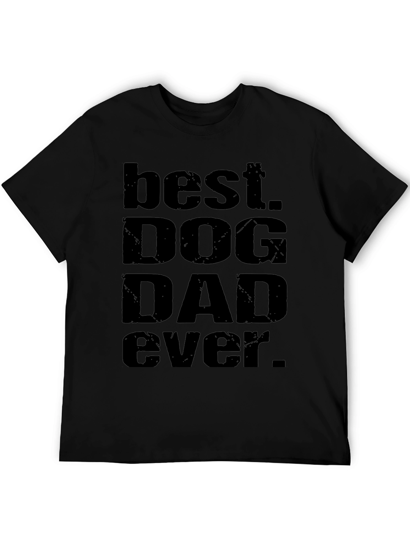 Best Dog Dad Ever T-Shirt - Black Graphic Tee