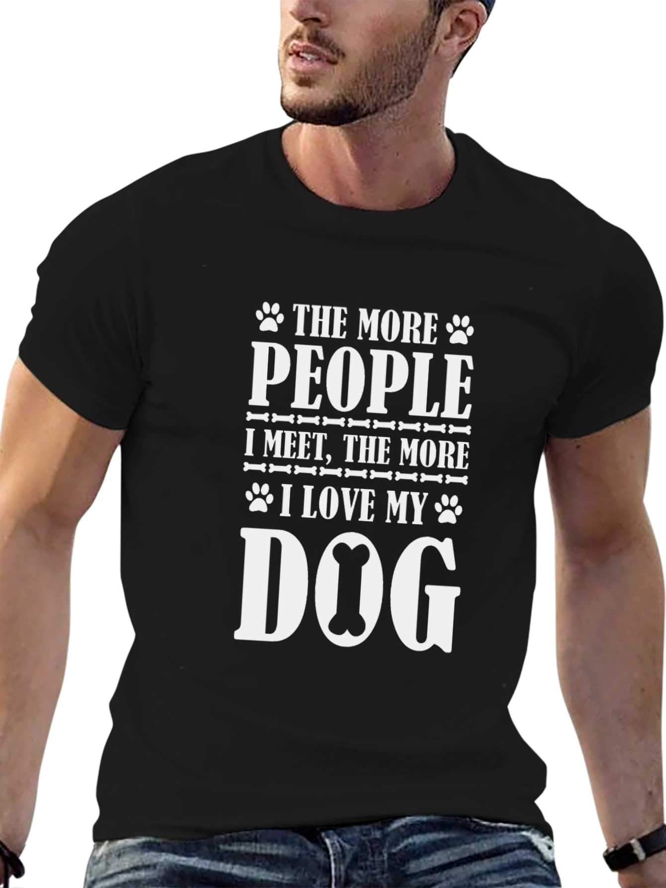 Dog Lover T-Shirt: The More People I Meet...