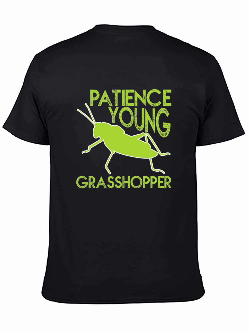 Patience Young Grasshopper T-Shirt