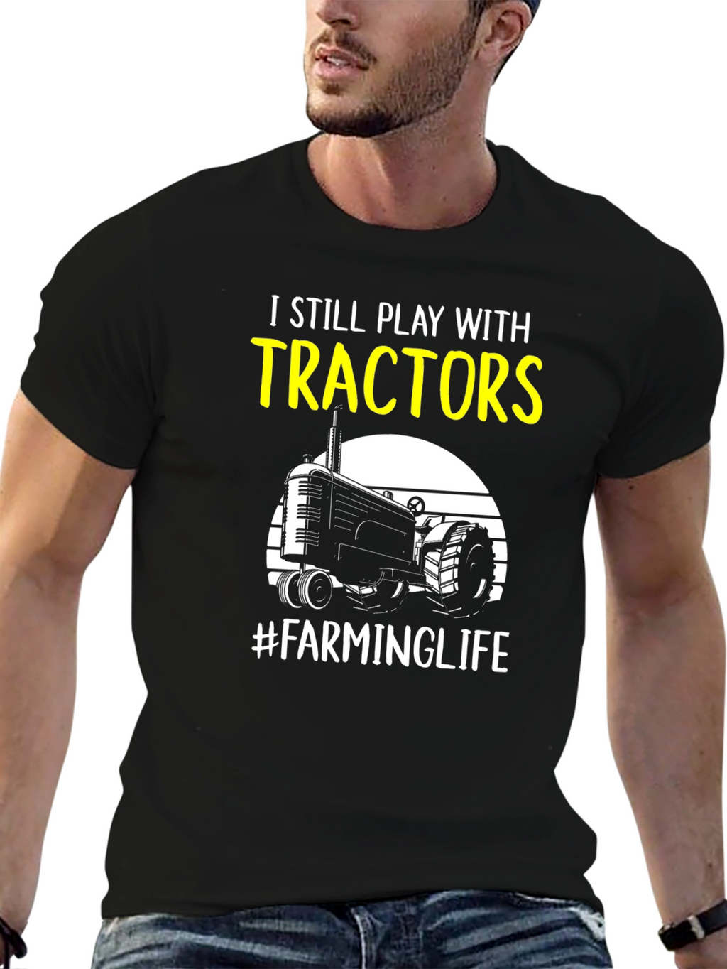 I Still Play with Tractors Farming T-Shirt