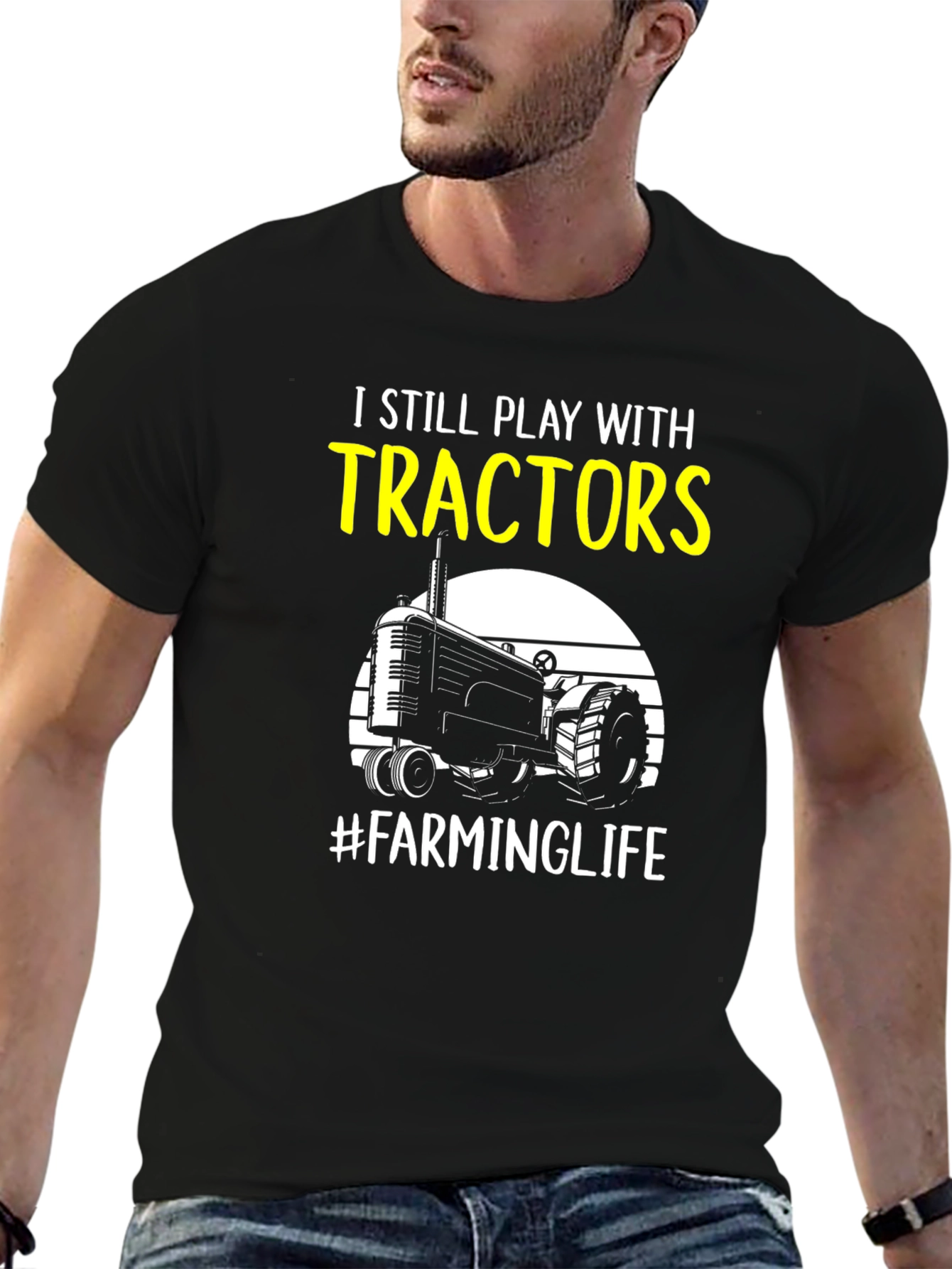 I Still Play with Tractors Farming T-Shirt