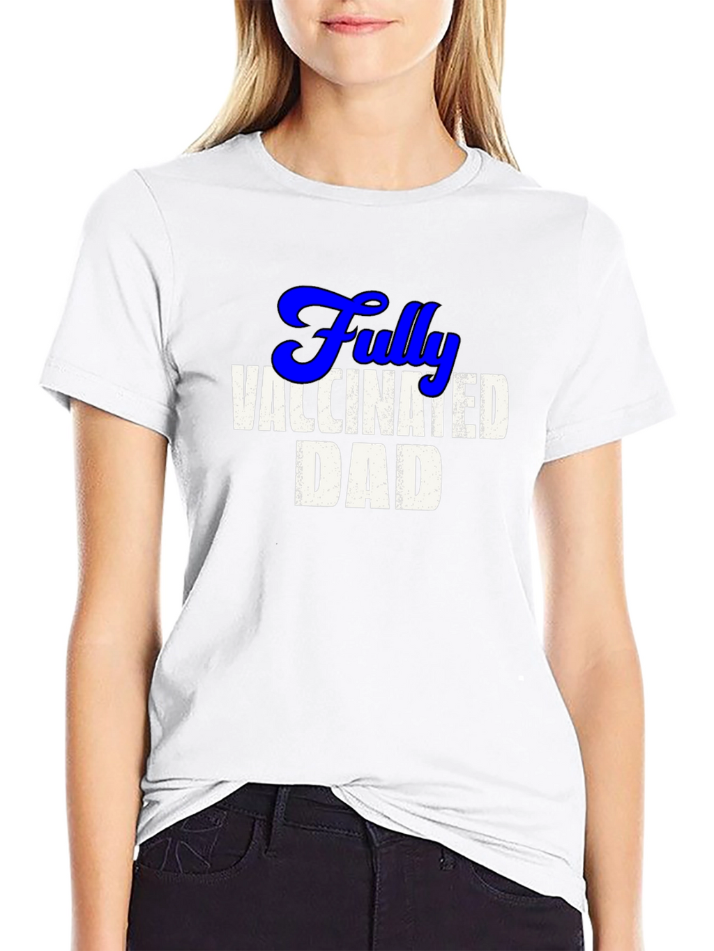Fully Vaccinated Dad Tee - Cool Novelty T-Shirt