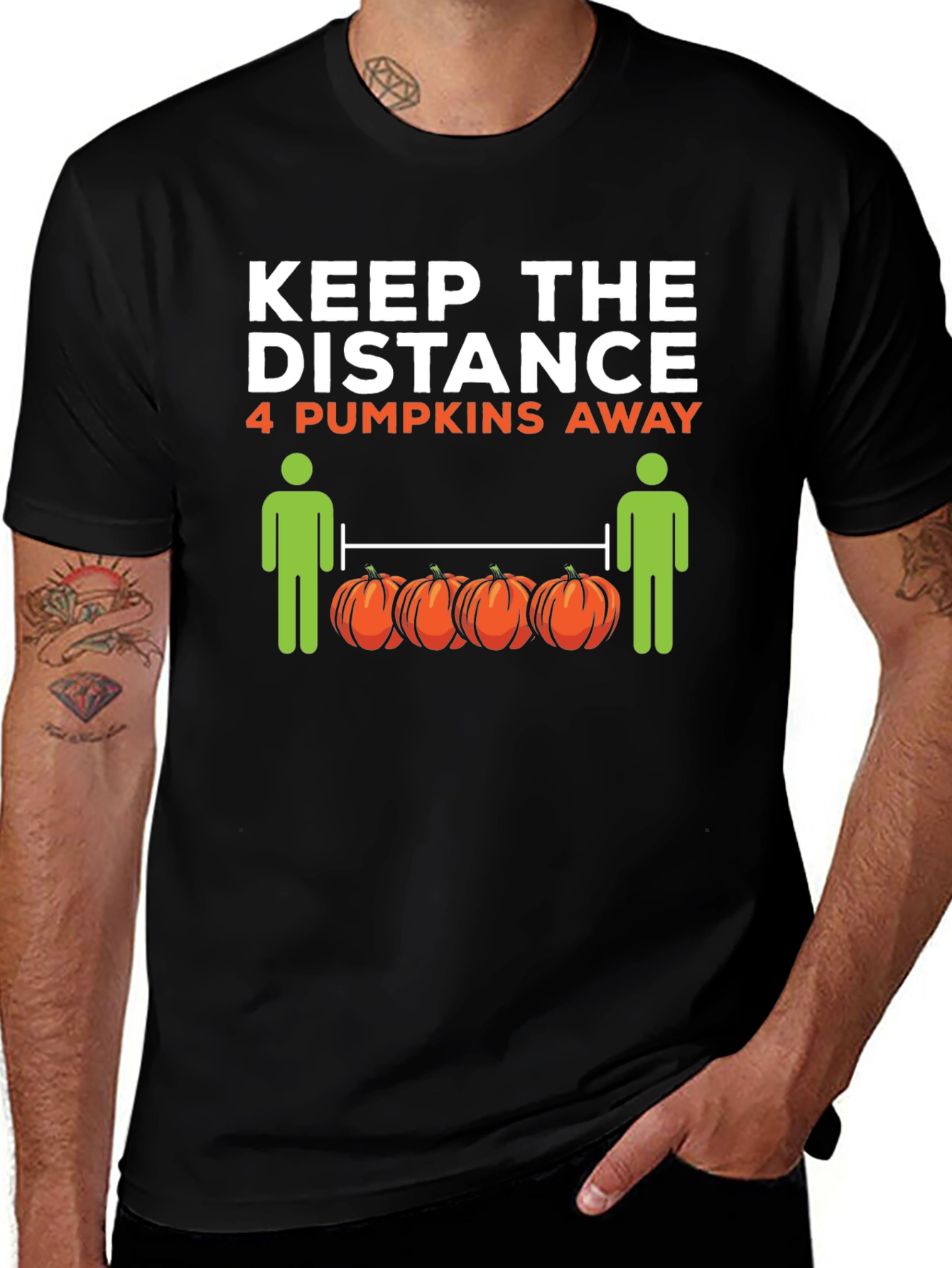 Keep the Distance 4 Pumpkins Away T-Shirt