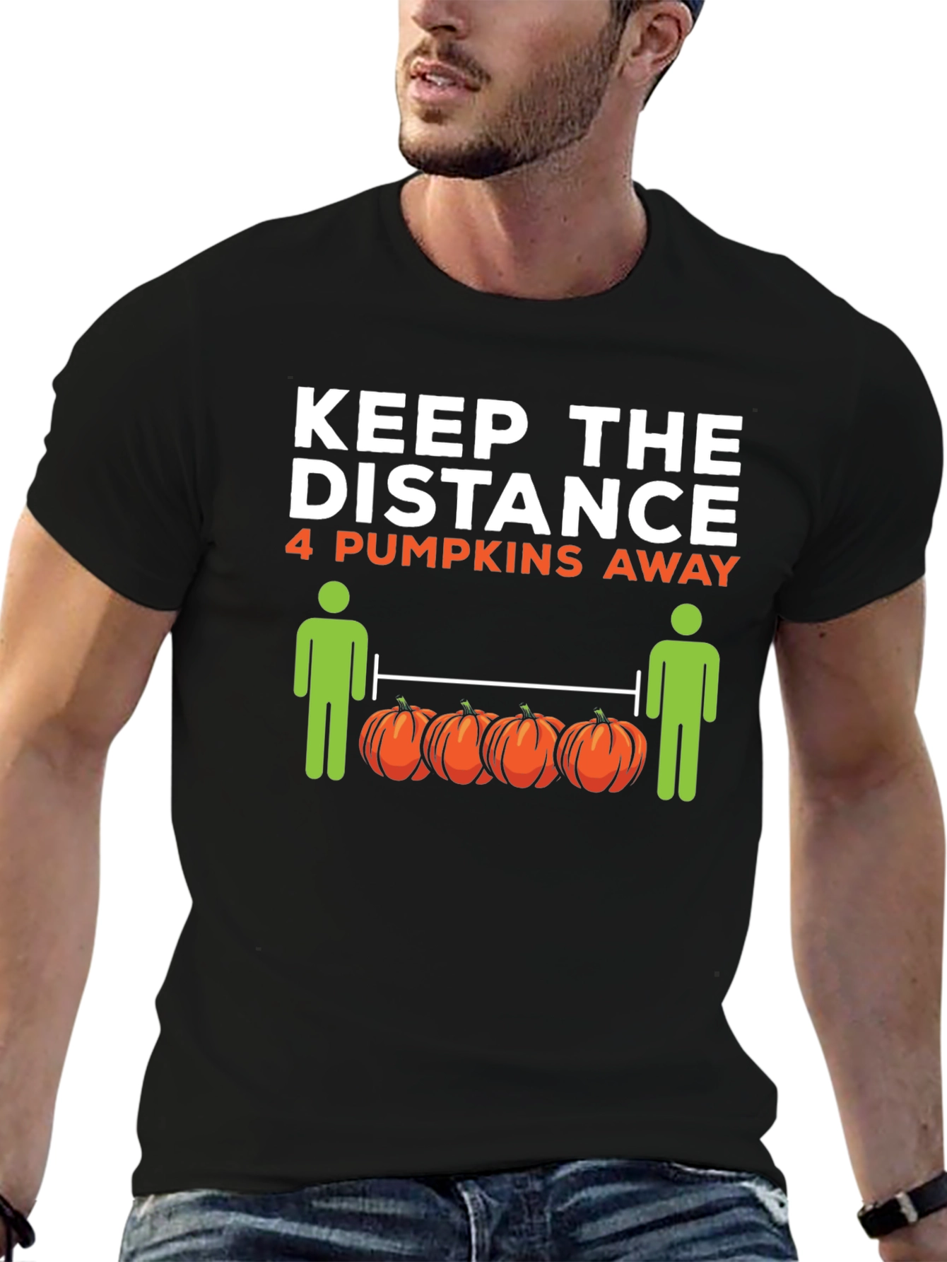 Keep the Distance 4 Pumpkins Away T-Shirt