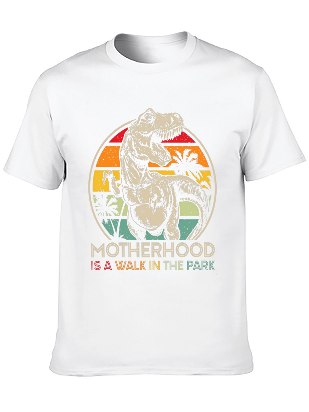 Motherhood T-Rex T-Shirt - Walk in the Park
