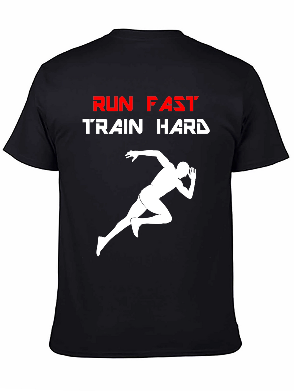 Run Fast Train Hard Graphic T-Shirt