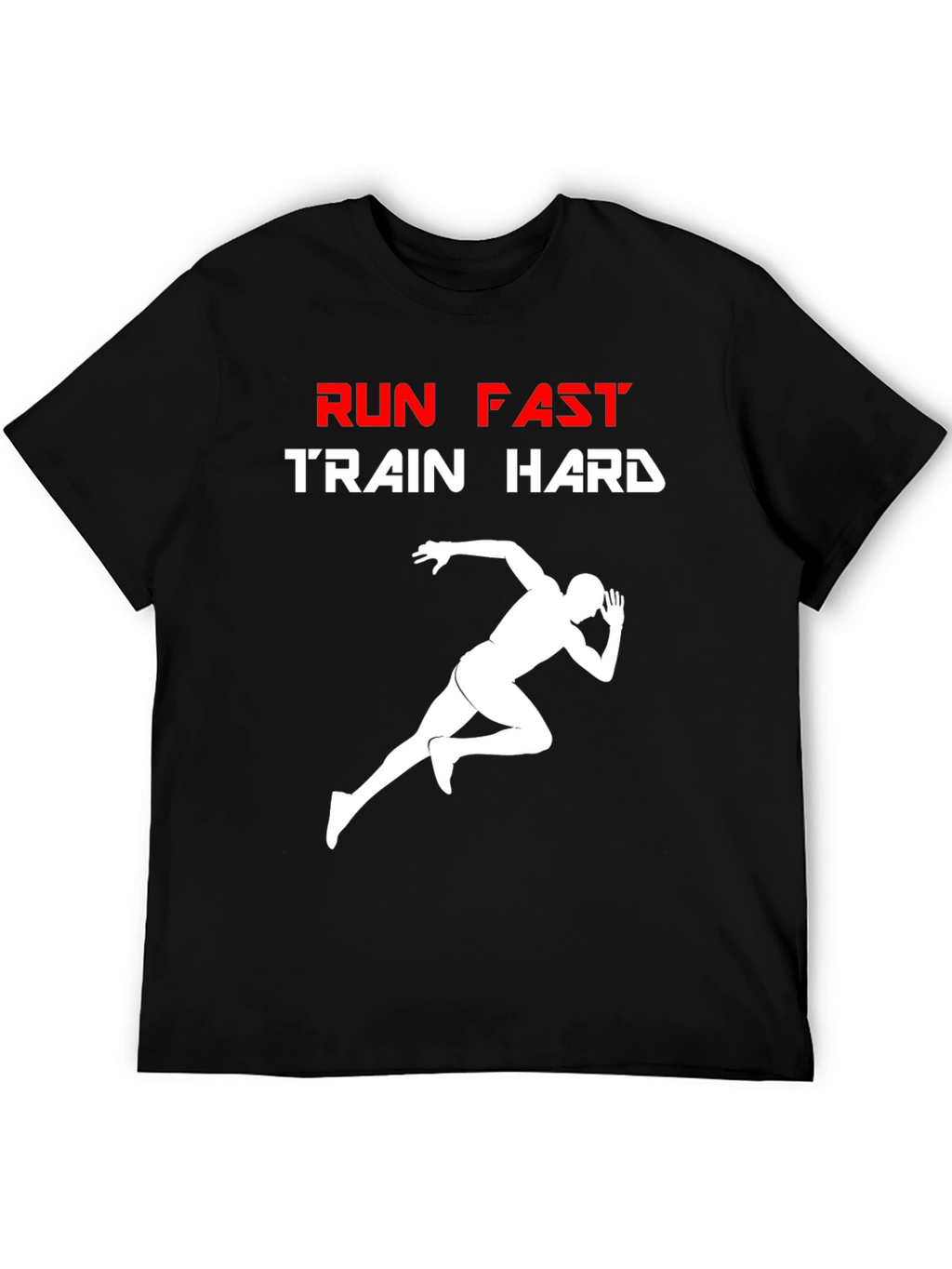 Run Fast Train Hard Graphic T-Shirt