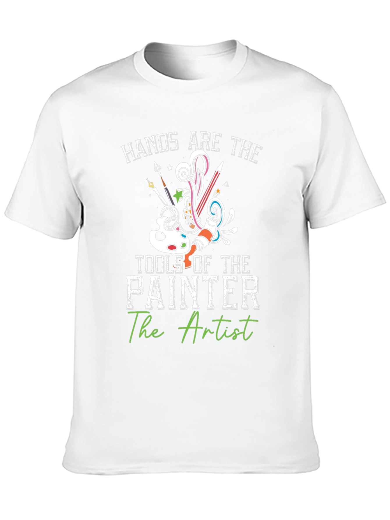 Artists Hands T-Shirt: Creative Painter Design