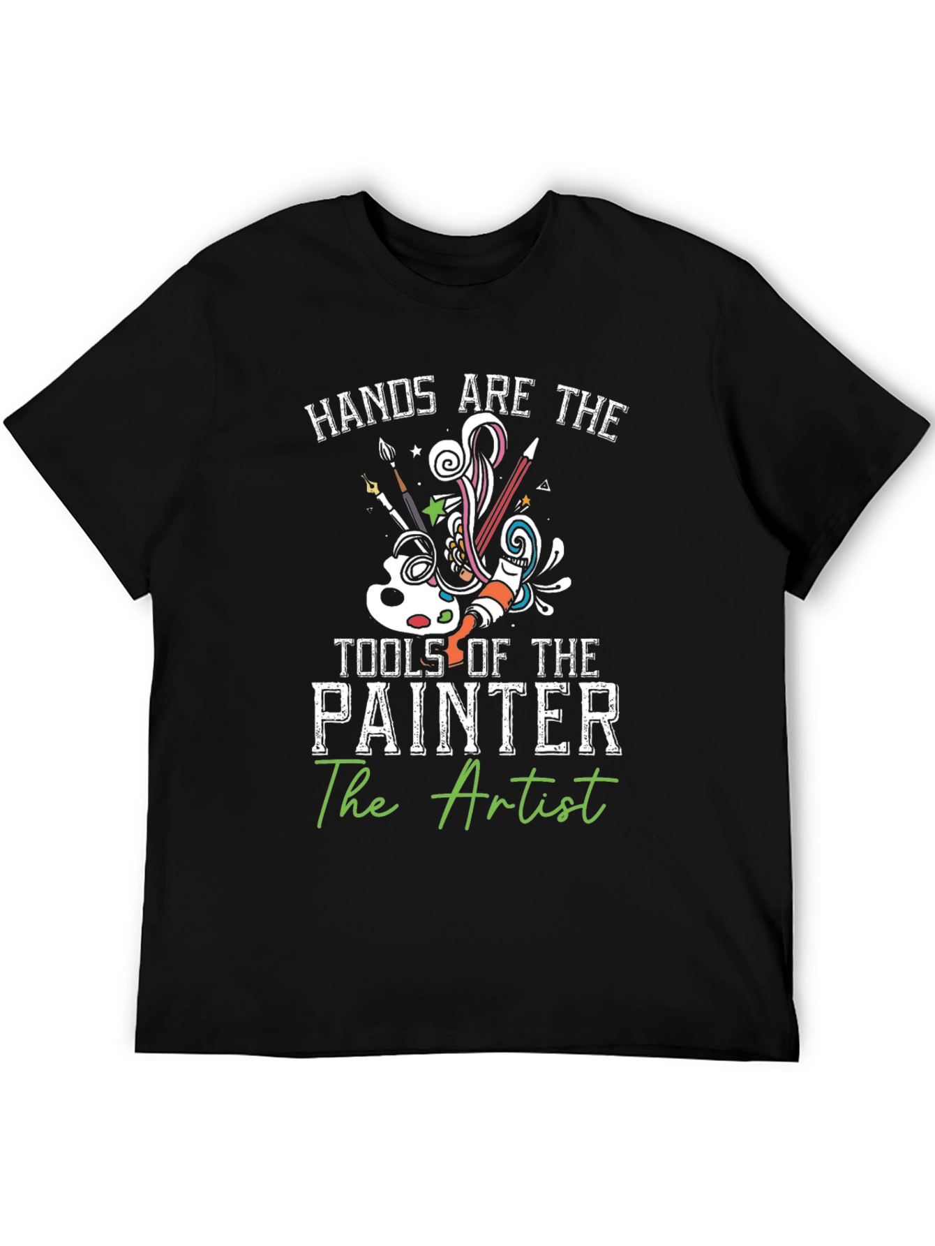 Artists Hands T-Shirt: Creative Painter Design