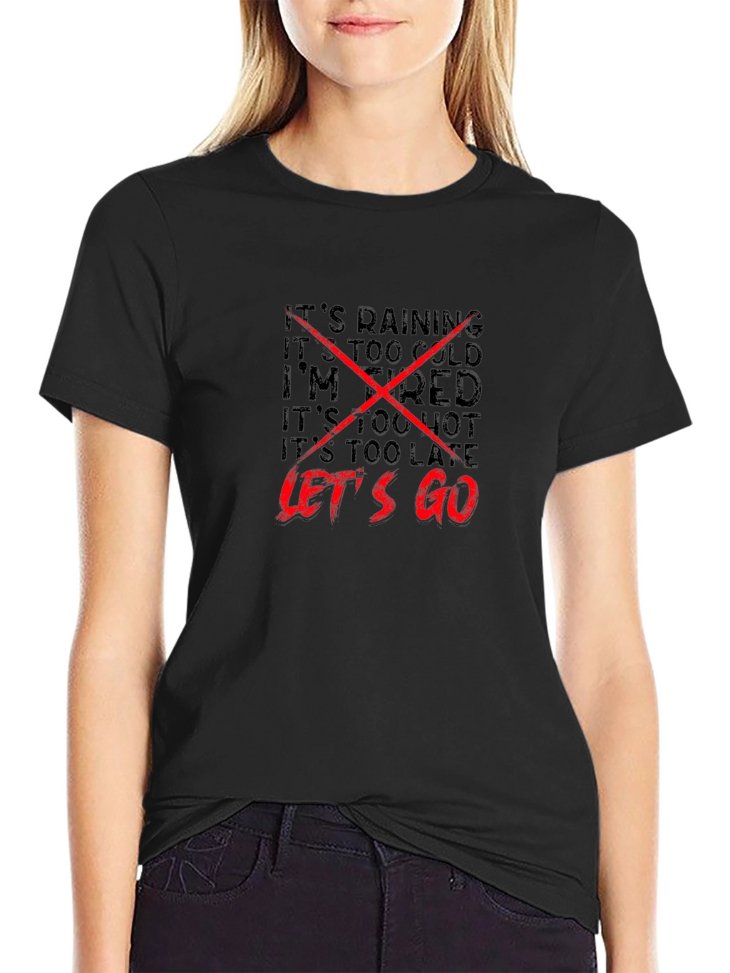 Lets Go T-Shirt - Motivational Graphic Tee