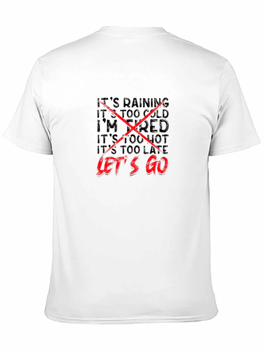 Lets Go T-Shirt - Motivational Graphic Tee