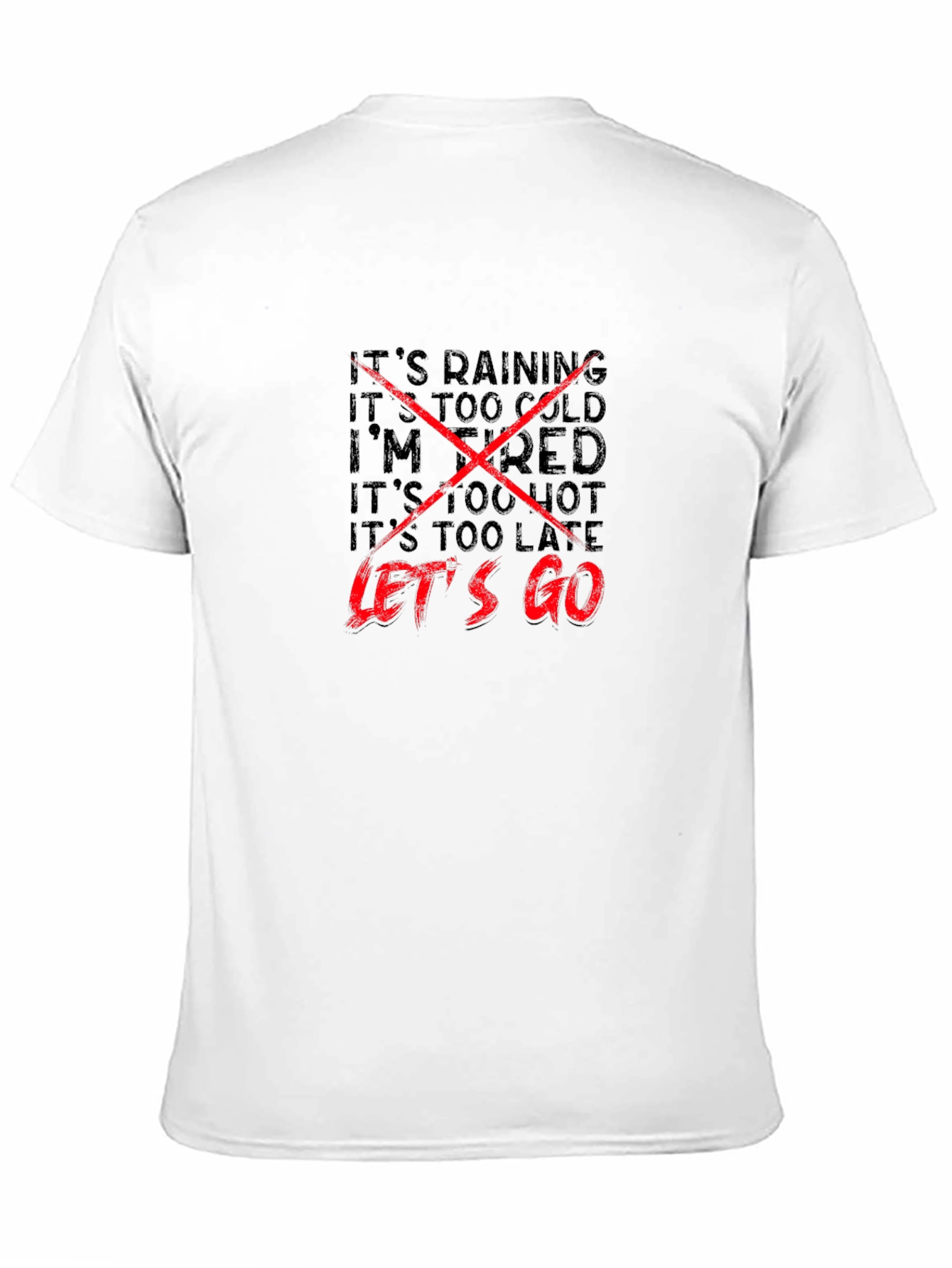 Lets Go T-Shirt - Motivational Graphic Tee