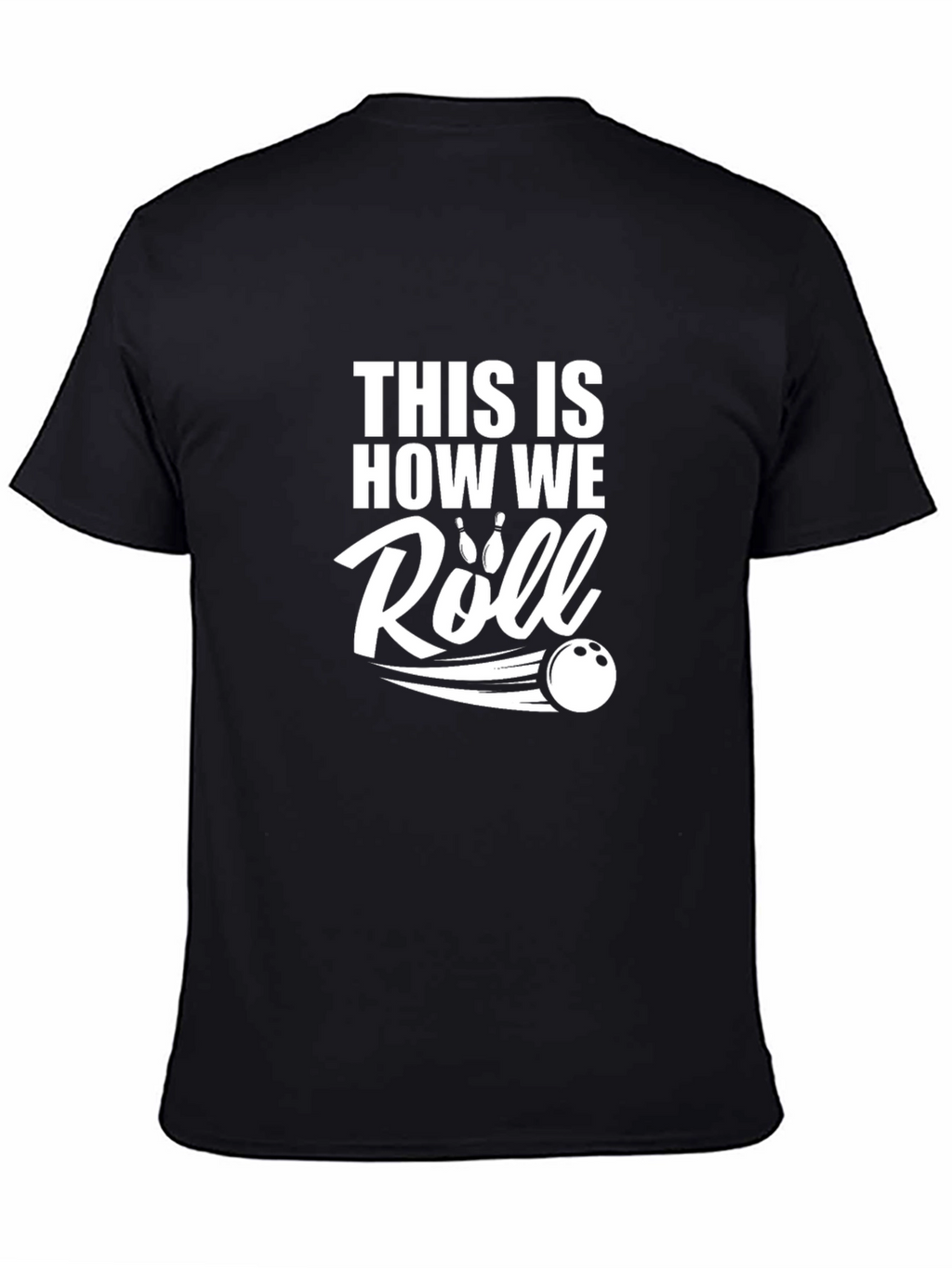 This is How We Roll Bowling T-Shirt
