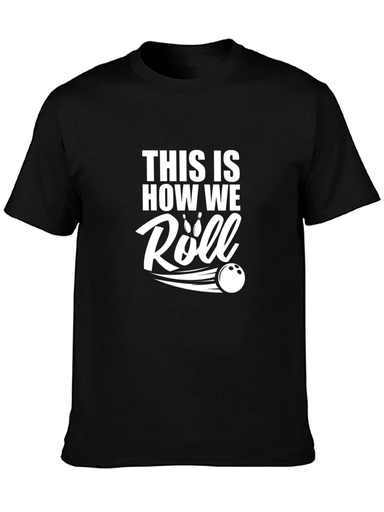 This is How We Roll Bowling T-Shirt