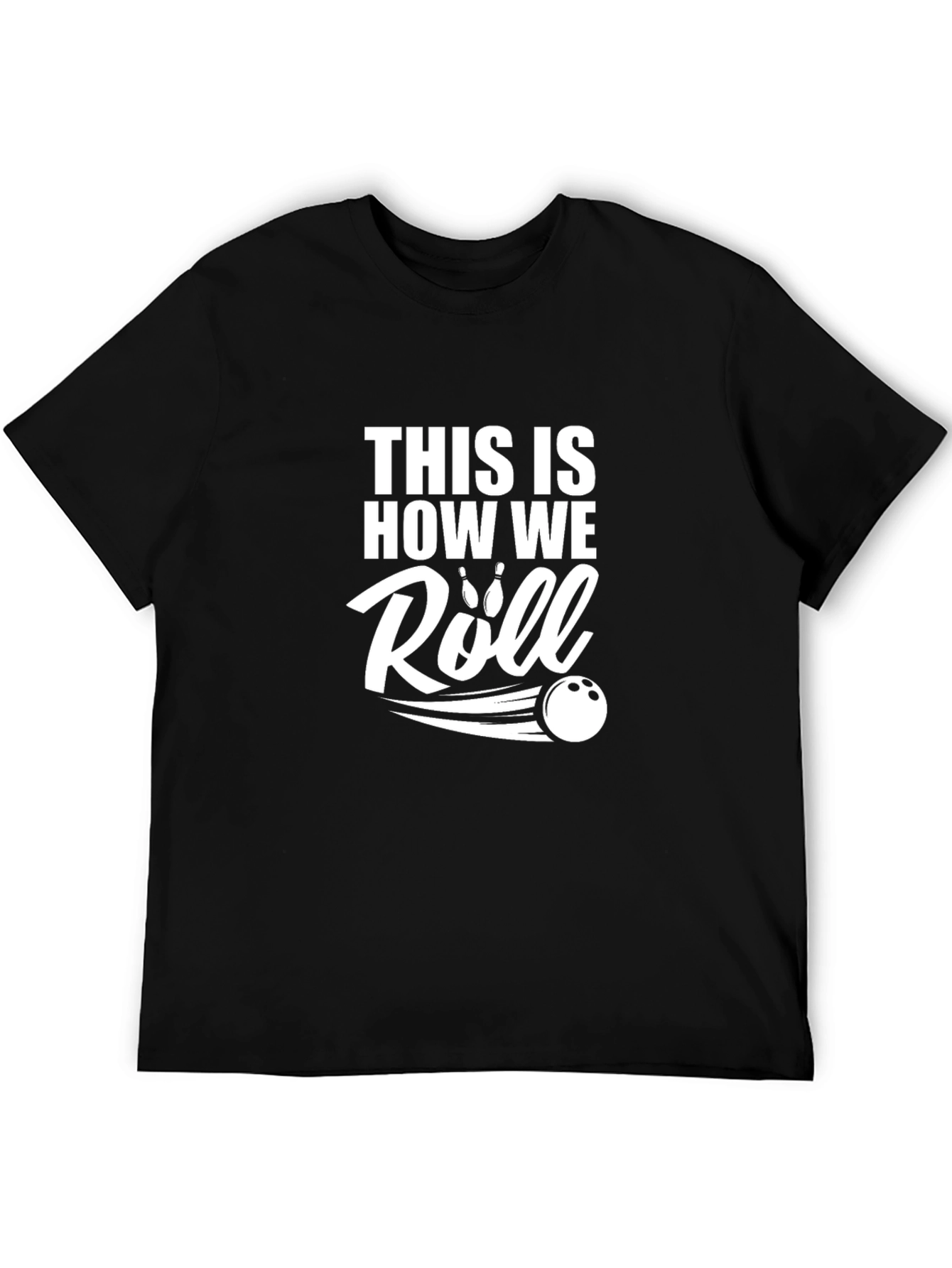 This is How We Roll Bowling T-Shirt